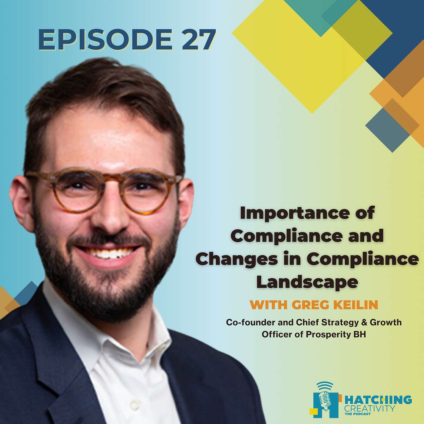 Greg Keilin and Mike on Importance of Compliance and Changes in Compliance Landscape episode artwork