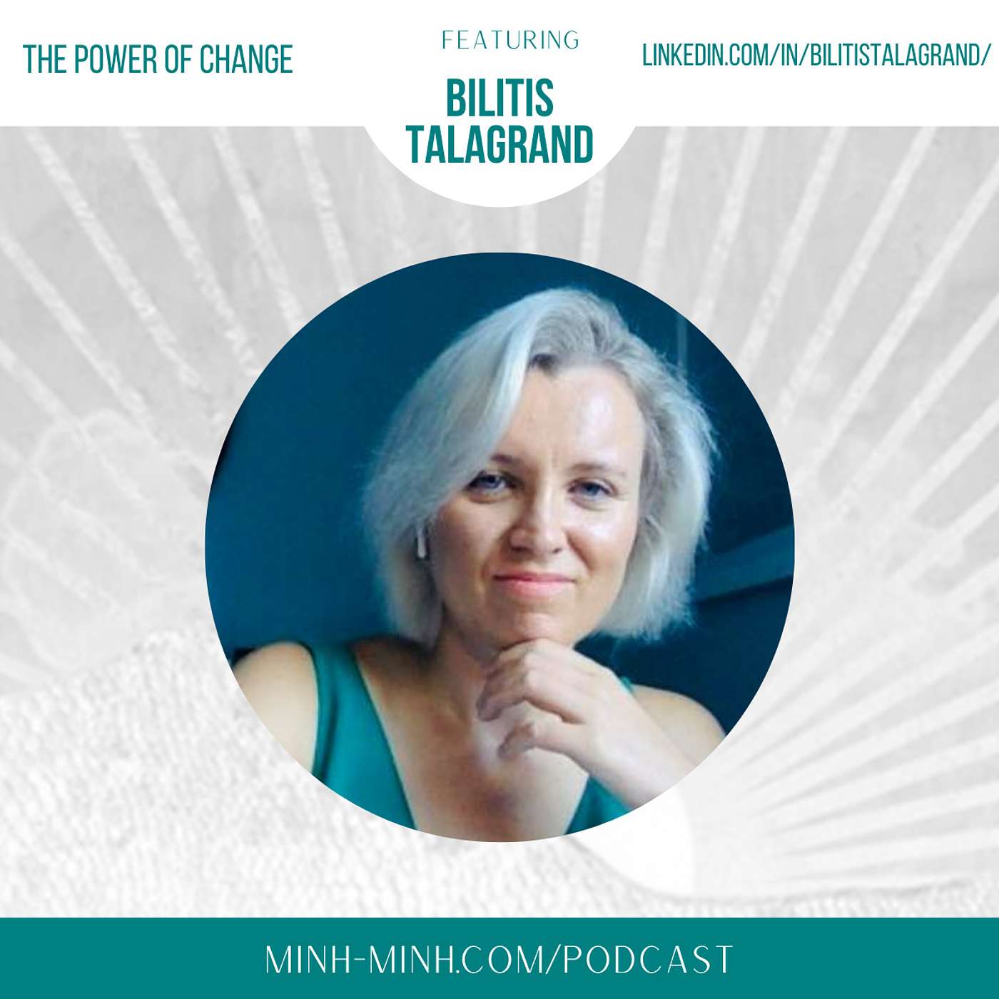 The Power of Change With Bilitis Talagrand