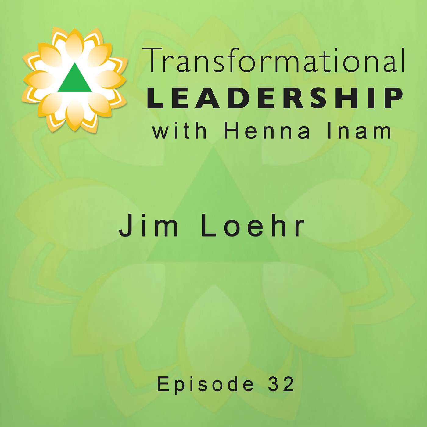 Transformational Leadership with Henna Inam