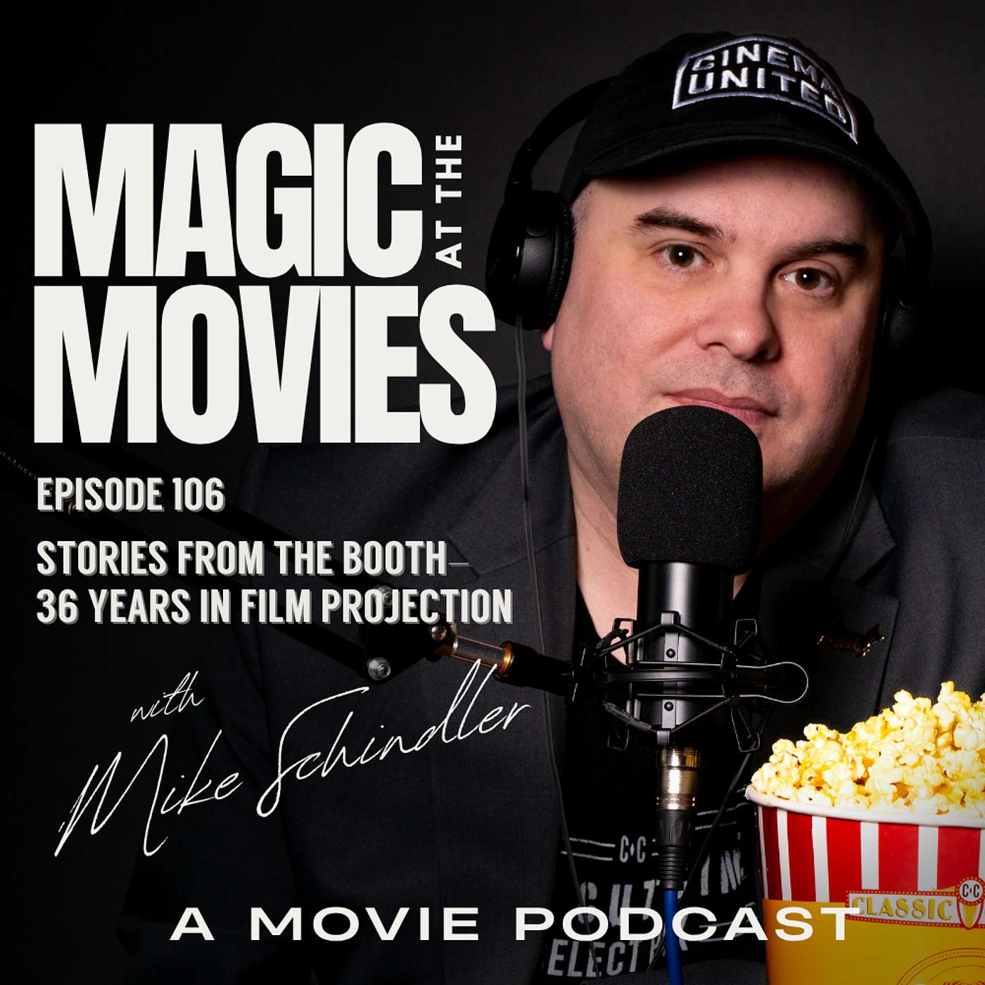106: Stories From the Booth—36 Years in Film Projection episode artwork