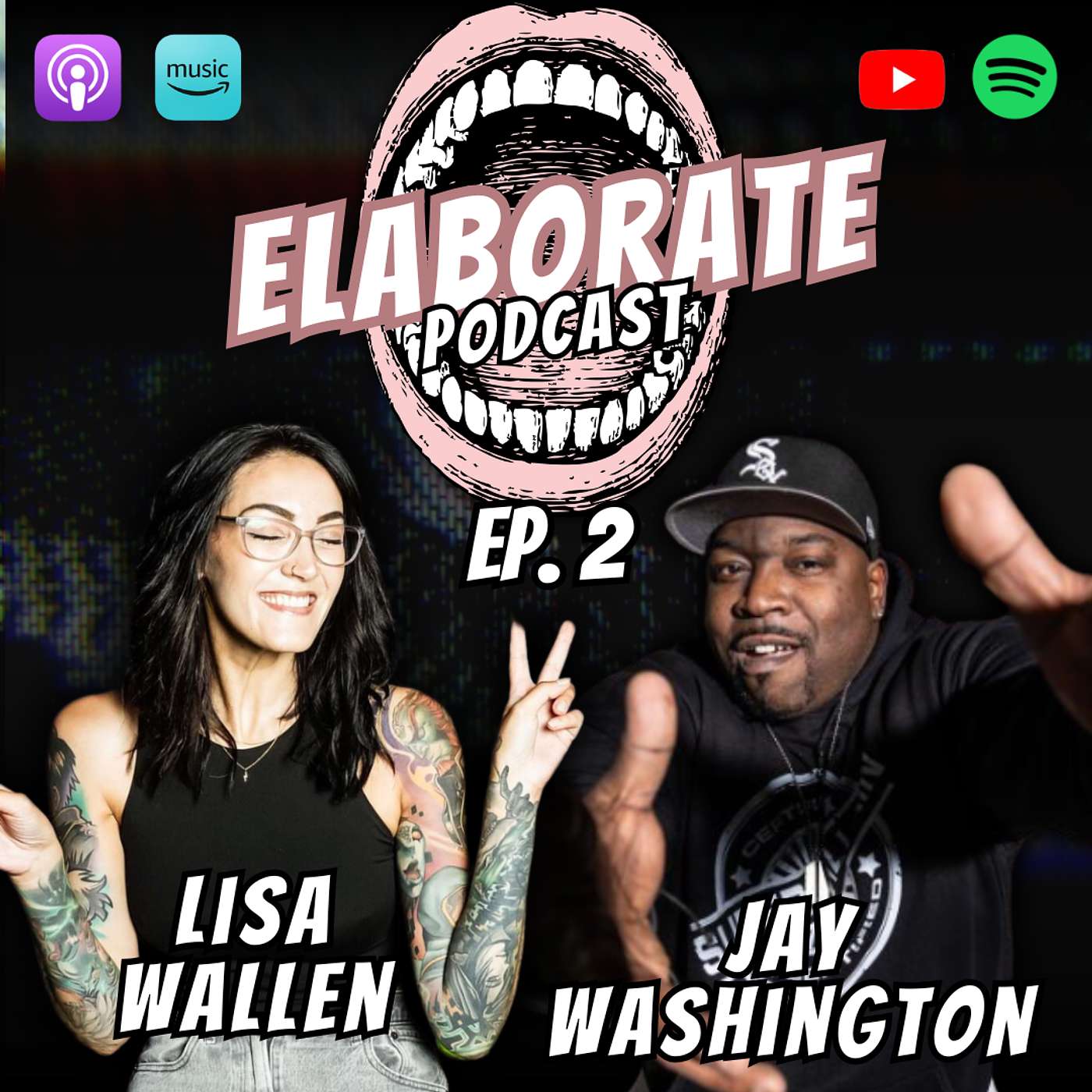 Episode 2: Lisa Wallen & Jay Washginton