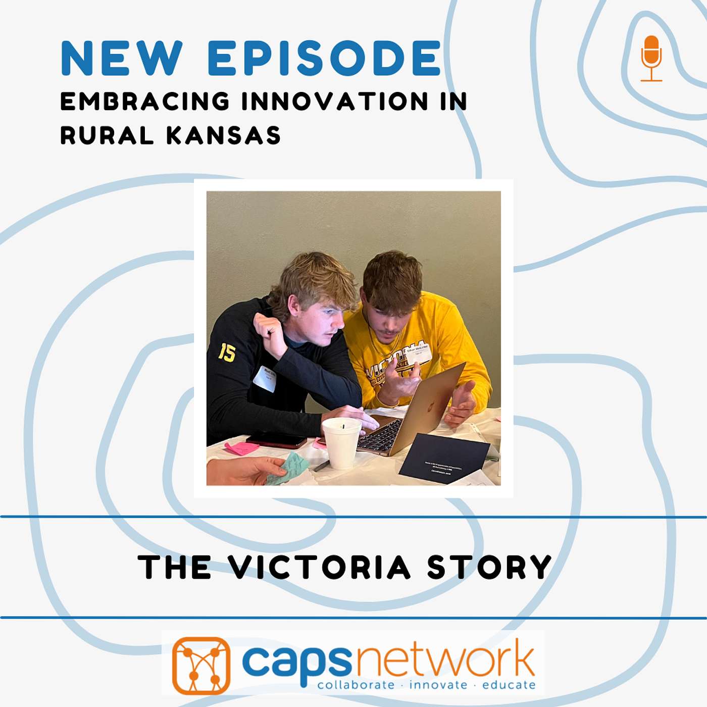 Episode 91 - Embracing Innovation in Rural KS - The Victoria Story
