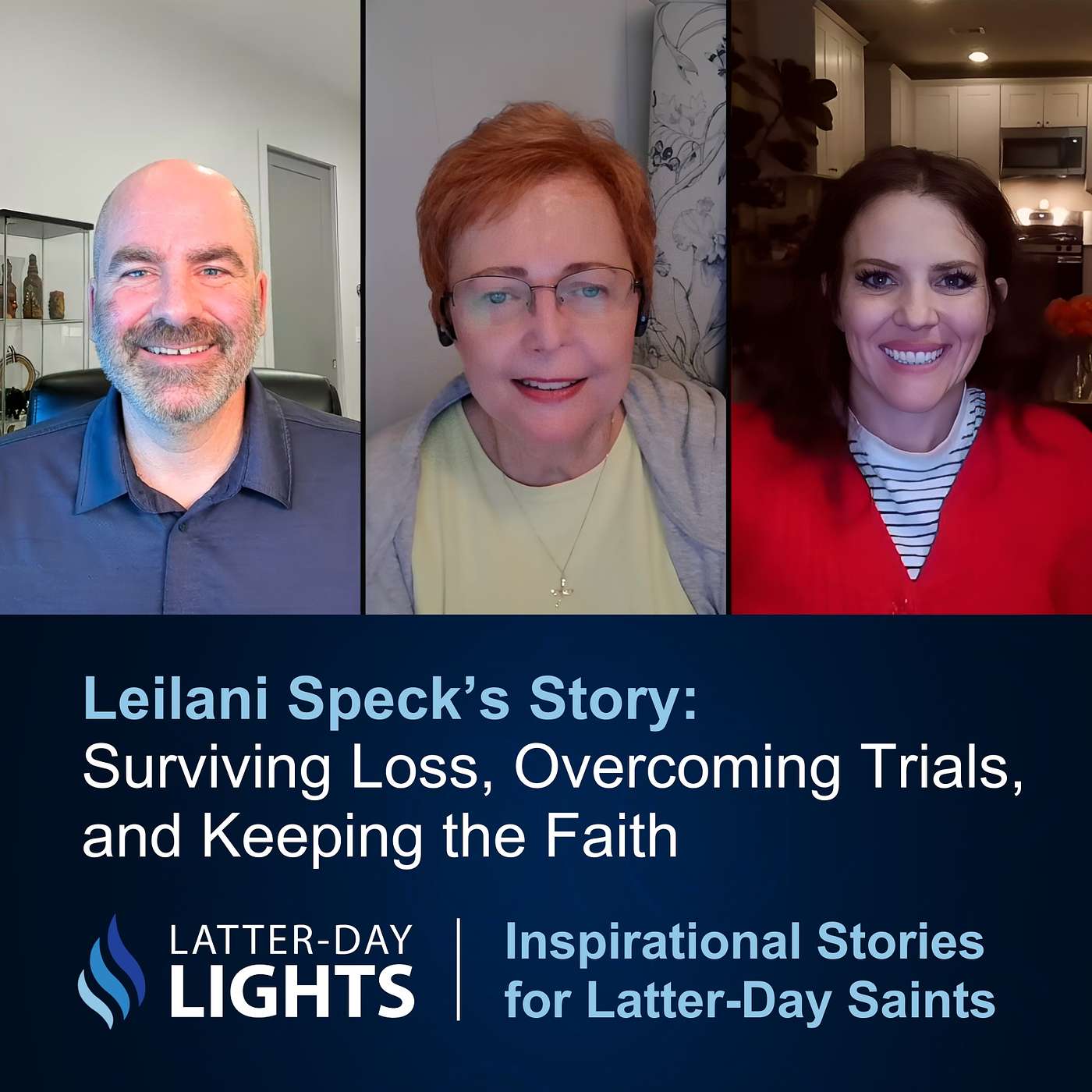 Surviving Loss, Overcoming Trials, and Keeping the Faith: Leilani Speck's Story - Latter-day Lights