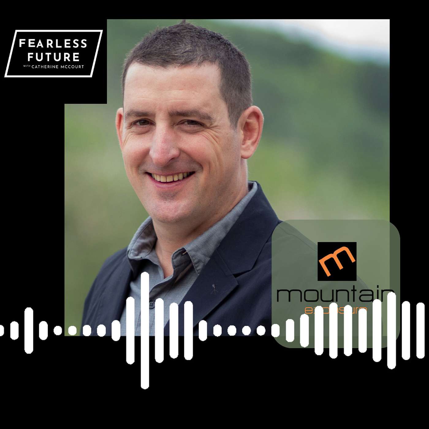 Fearless Future w/ Catherine McCourt
