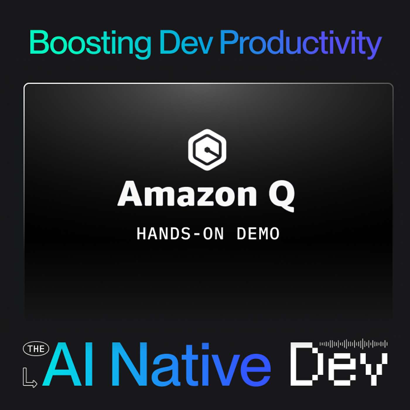 Boosting Developer Productivity with Q Developer: Hands on Insights from James Ward