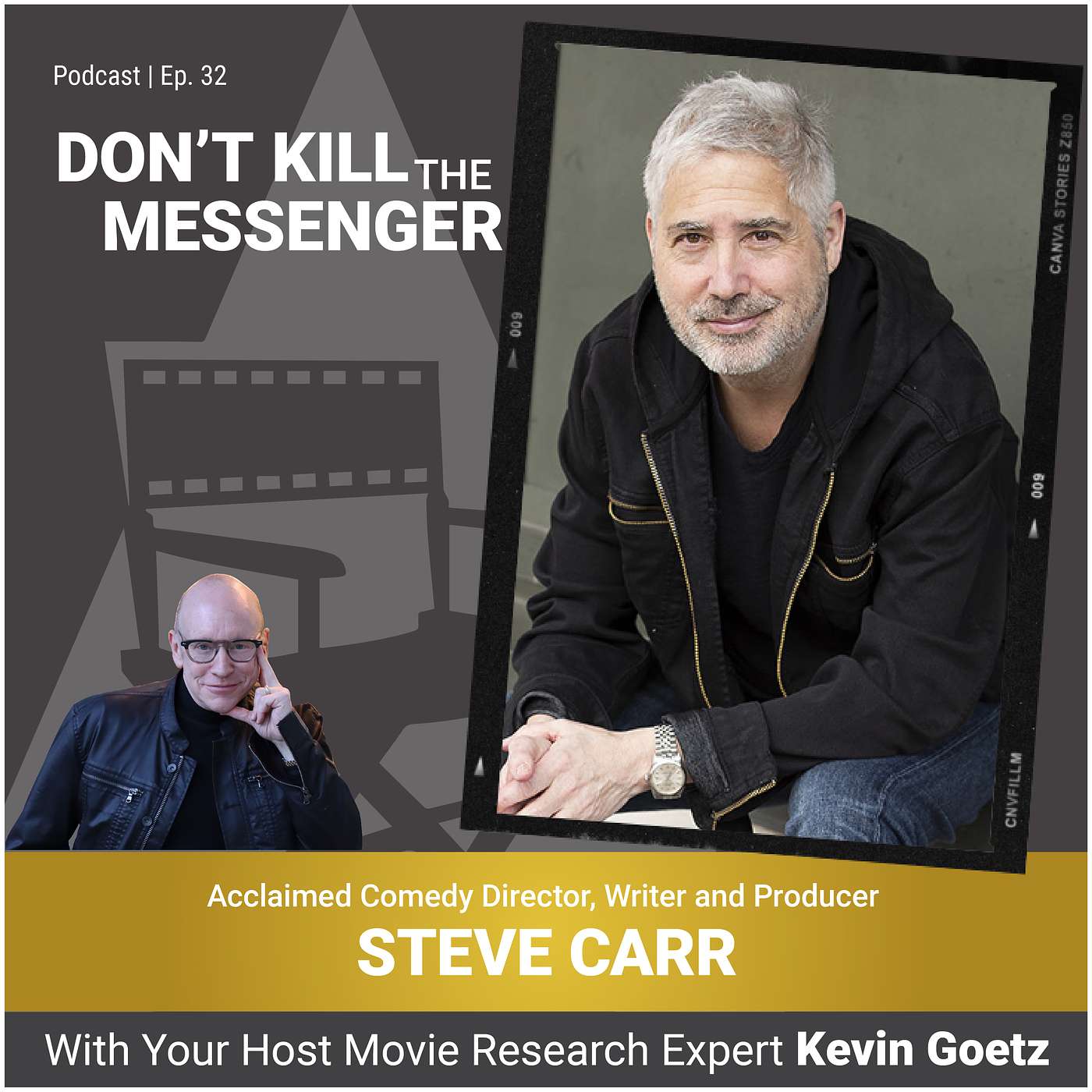 Steve Carr (Acclaimed Comedy Director, Writer, & Producer) on His Career, Making People Laugh, and Comedy Challenges Today