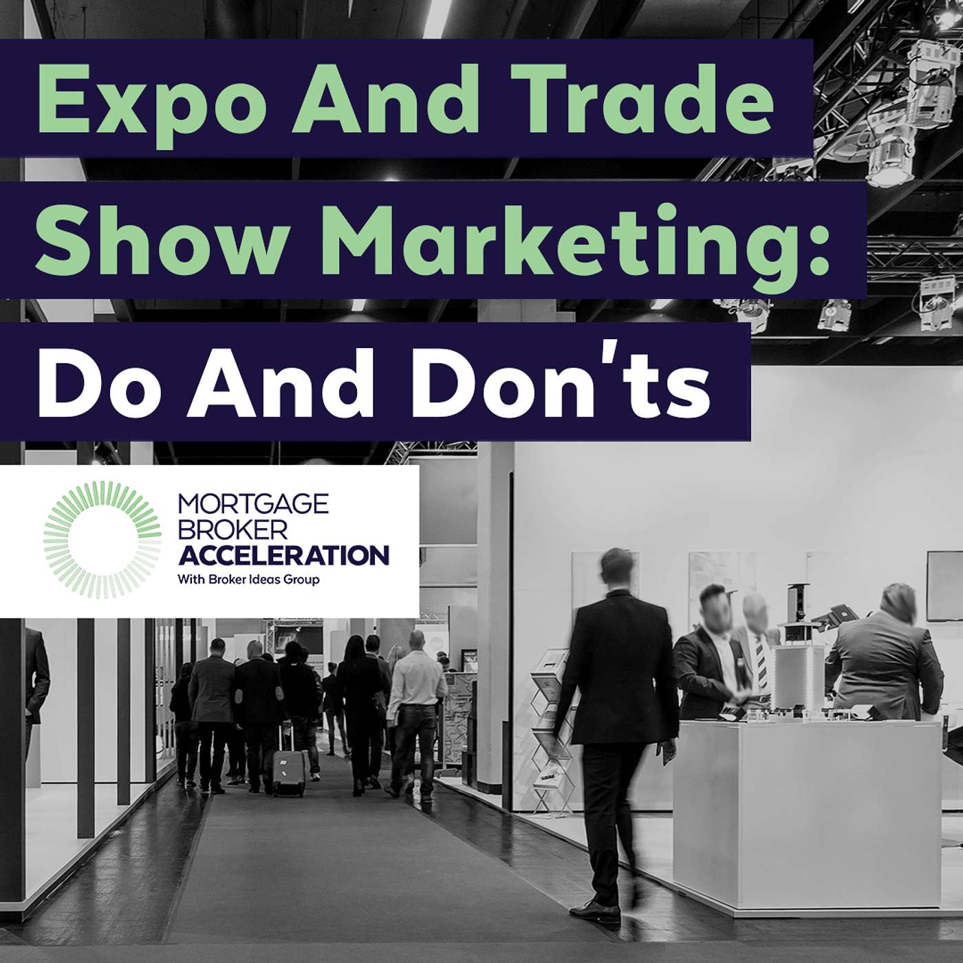 Expo And Trade Show Marketing: Do And Don'ts
