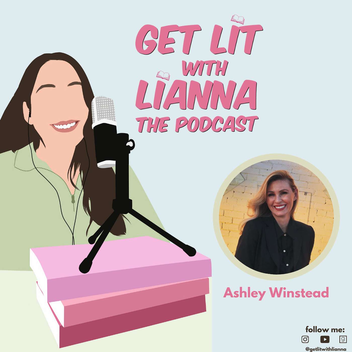 Get Lit With Lianna: The Podcast