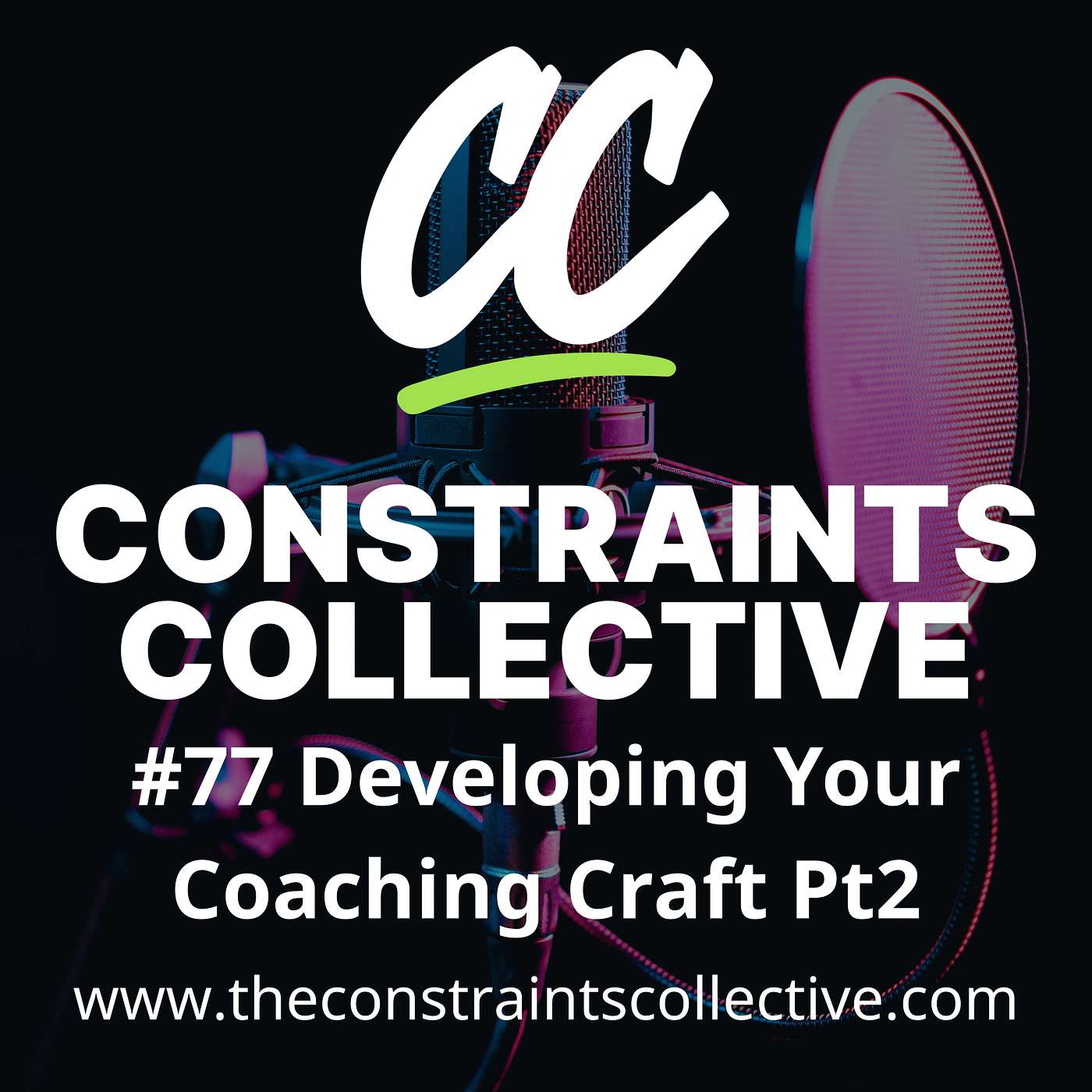 #77 Developing Your Coaching Craft Pt2