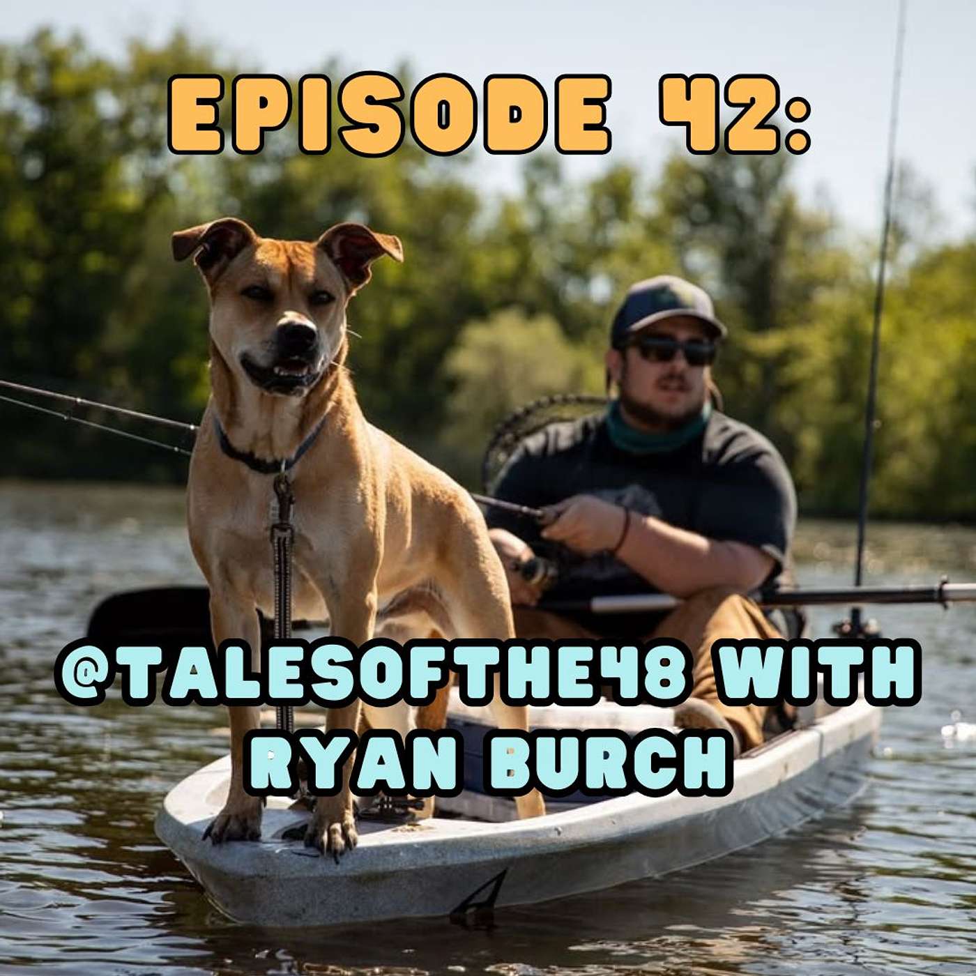 Episode 42: @talesofthe48 with Ryan Burch
