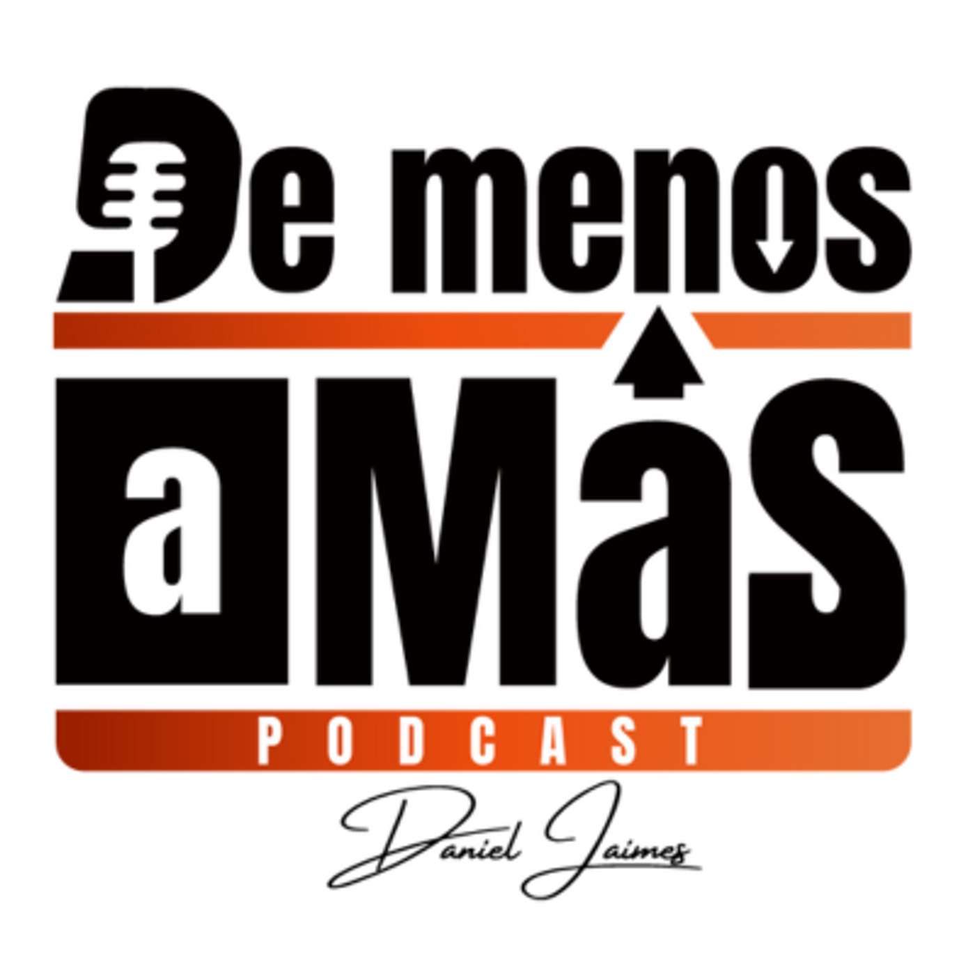 De Menos a MÁS Podcast