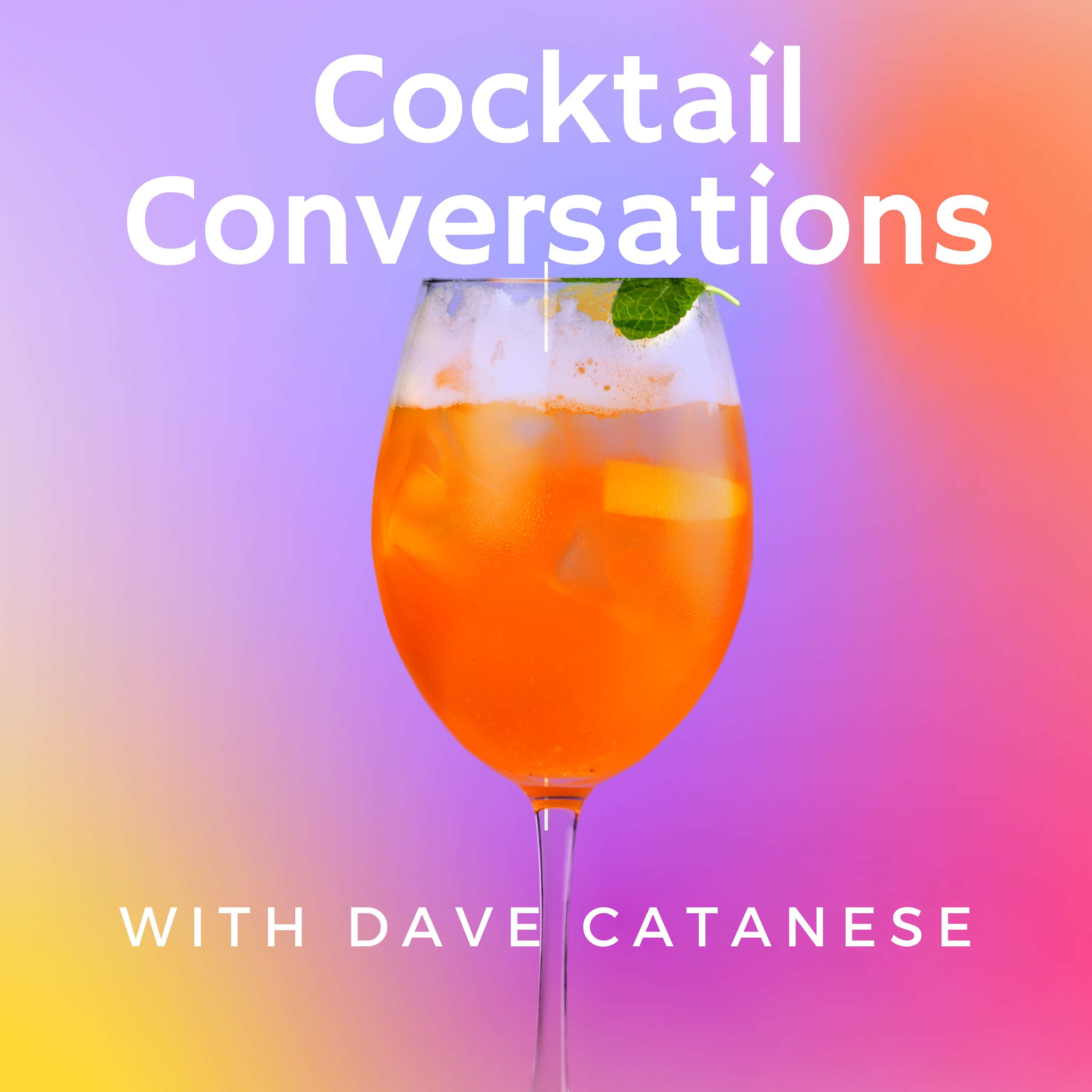 Cocktail Conversations with Dave Catanese cover art