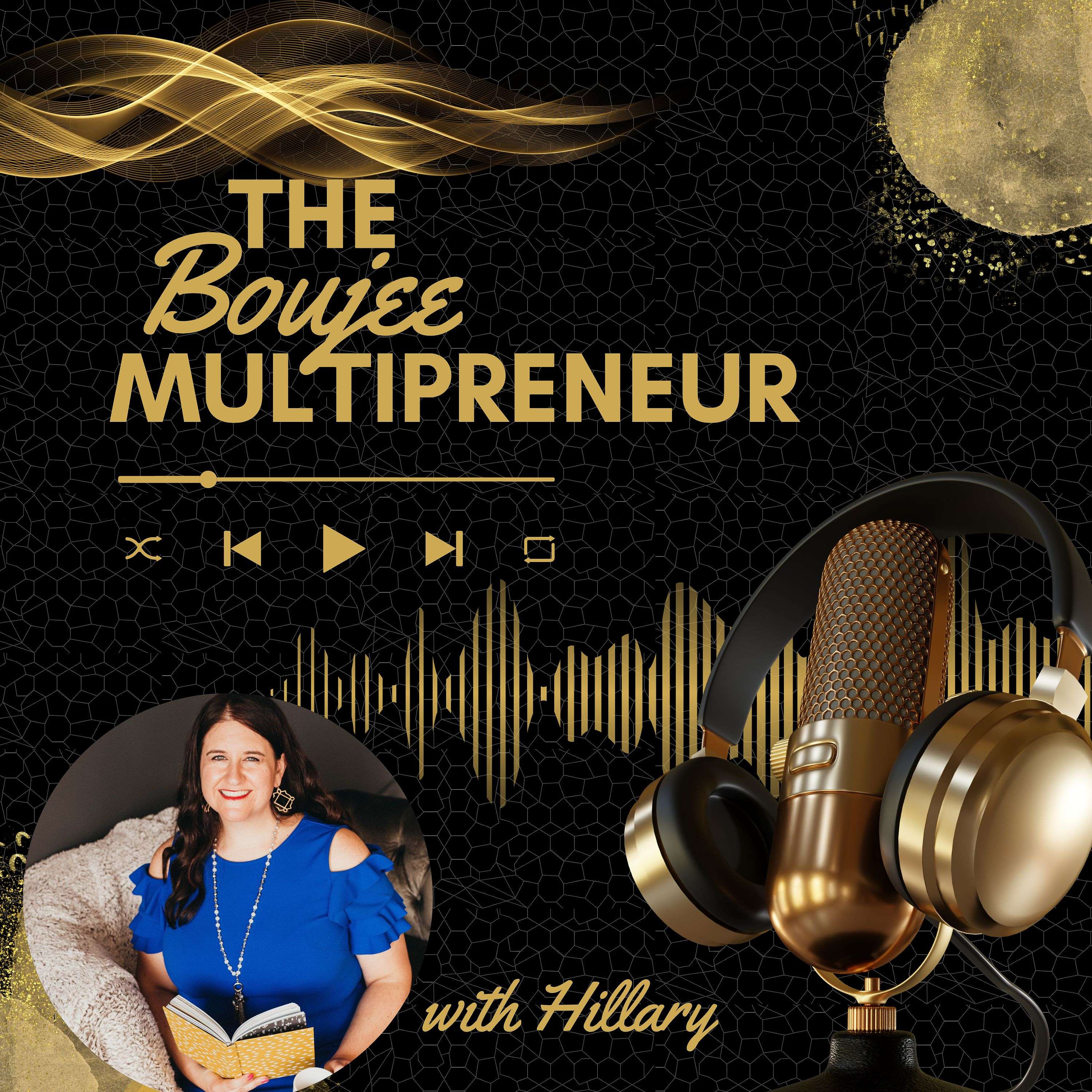 The Boujee Multipreneur