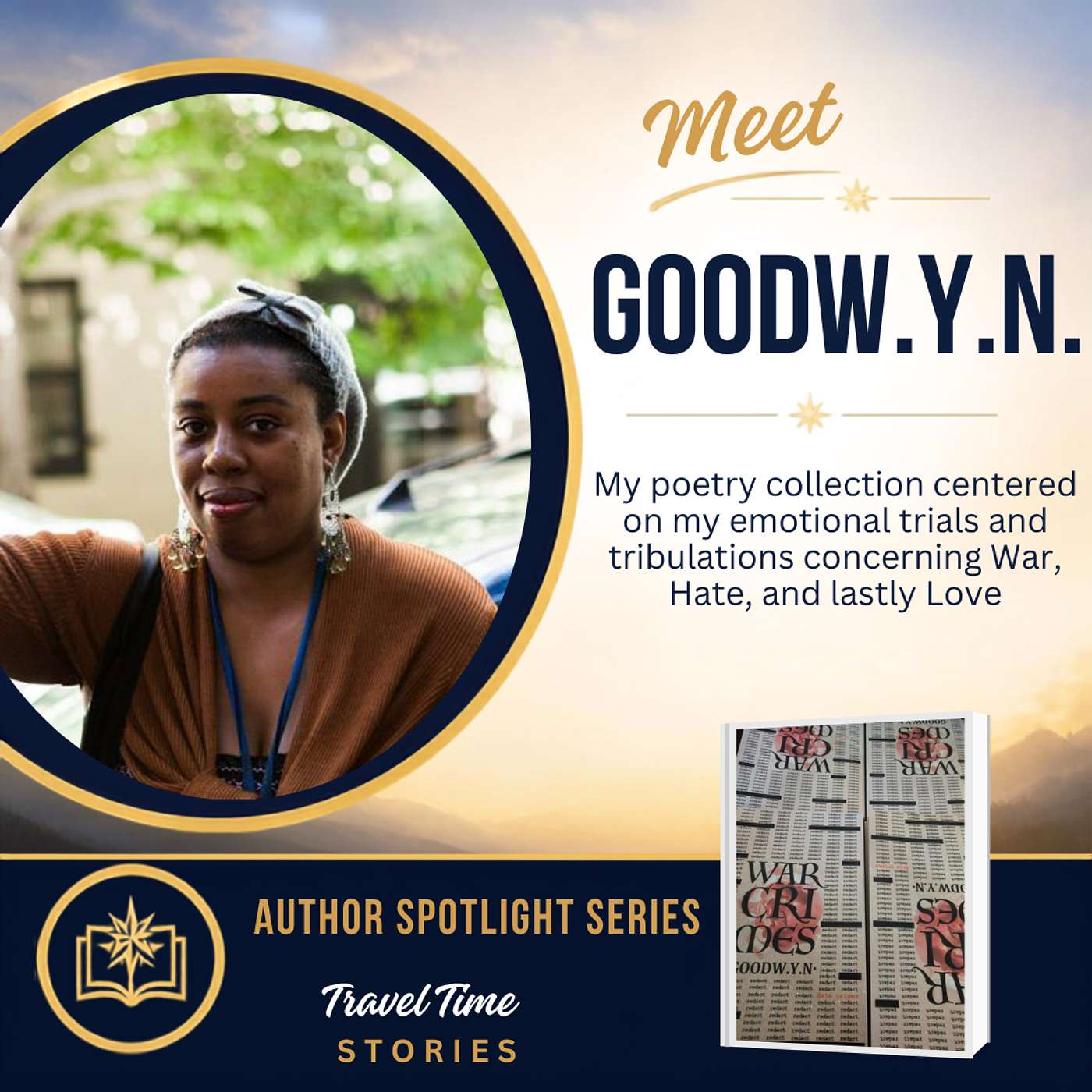 When the War Comes Home: GOODW.Y.N. on Trauma, Poetry & Finding Love | Author Spotlight