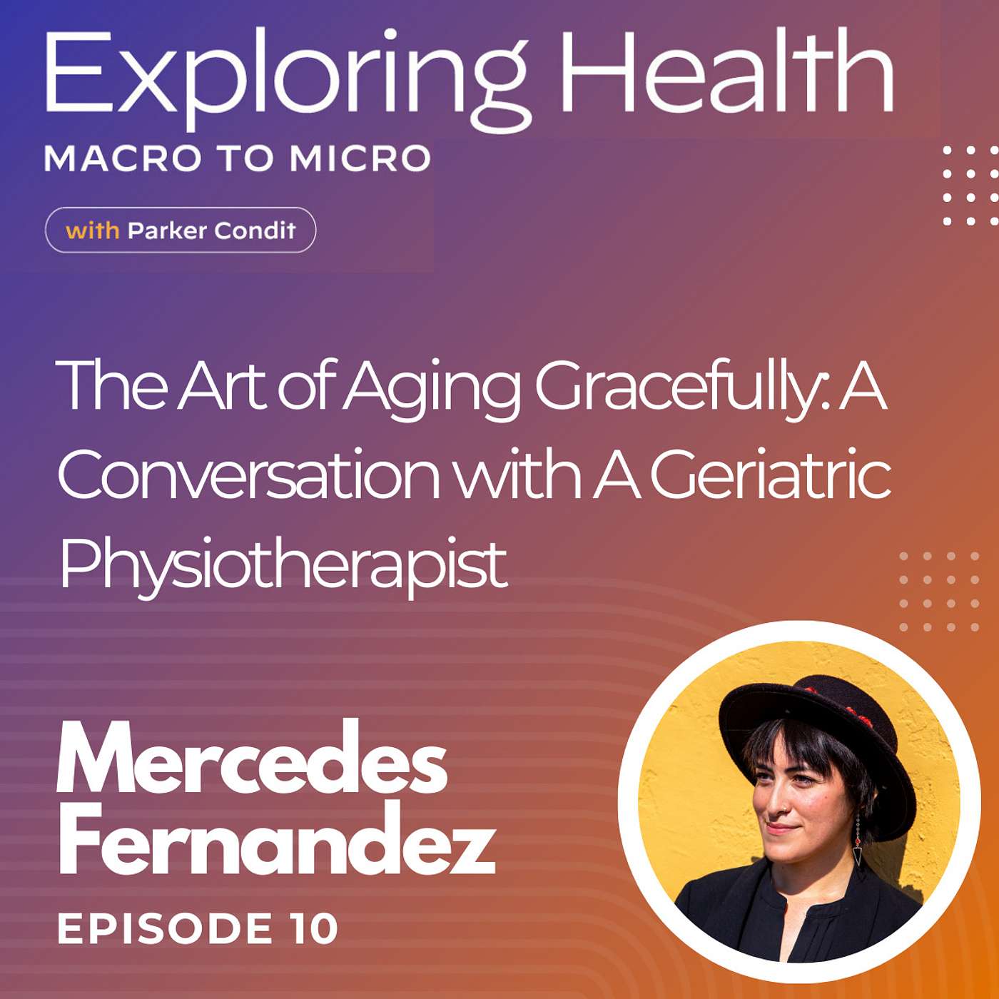 Exploring Health: Macro to Micro with Parker Condit