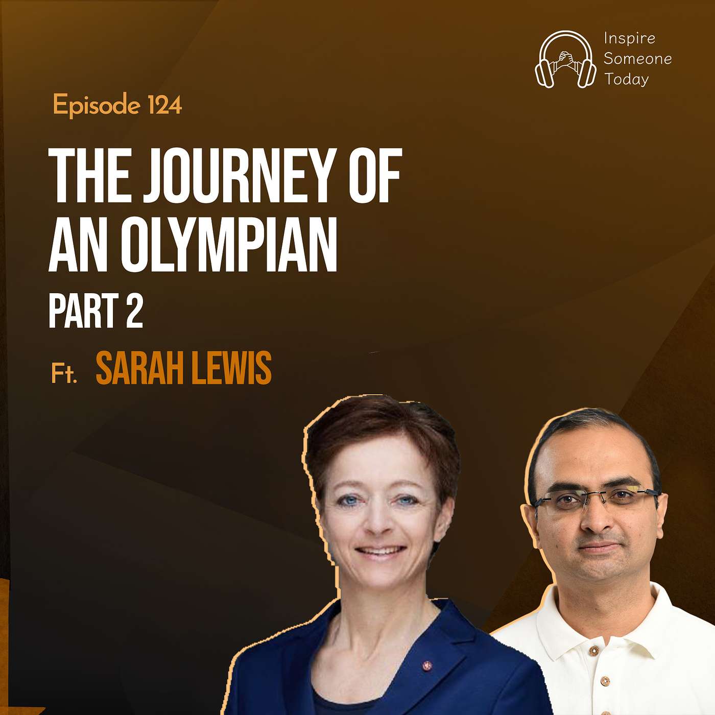 E124 | The Journey of an Olympian  P2| Sarah Lewis