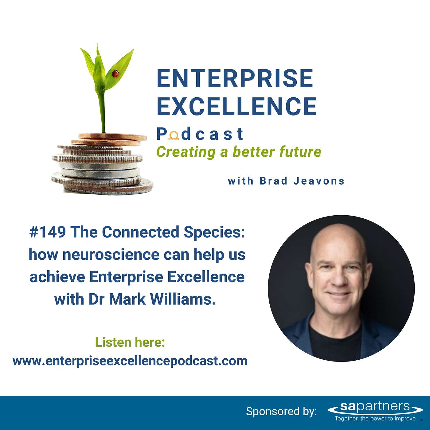 #149 The Connected Species: Neuroscience helping Enterprise Excellence with Dr Mark Williams. episode artwork
