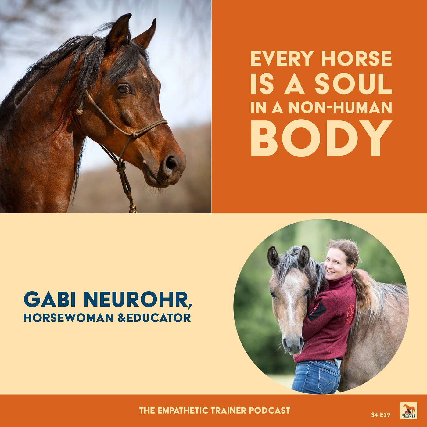 Every Horse is a Soul in a Non Human Body - Gabi Neurohr - S4 E29