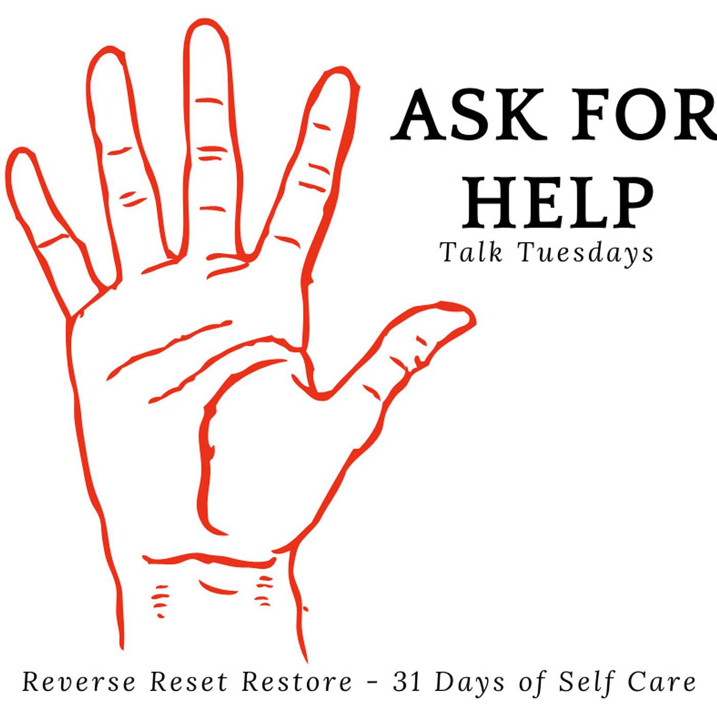 Day 3 - Ask For Help - 31 Days of Self-Care Program episode artwork