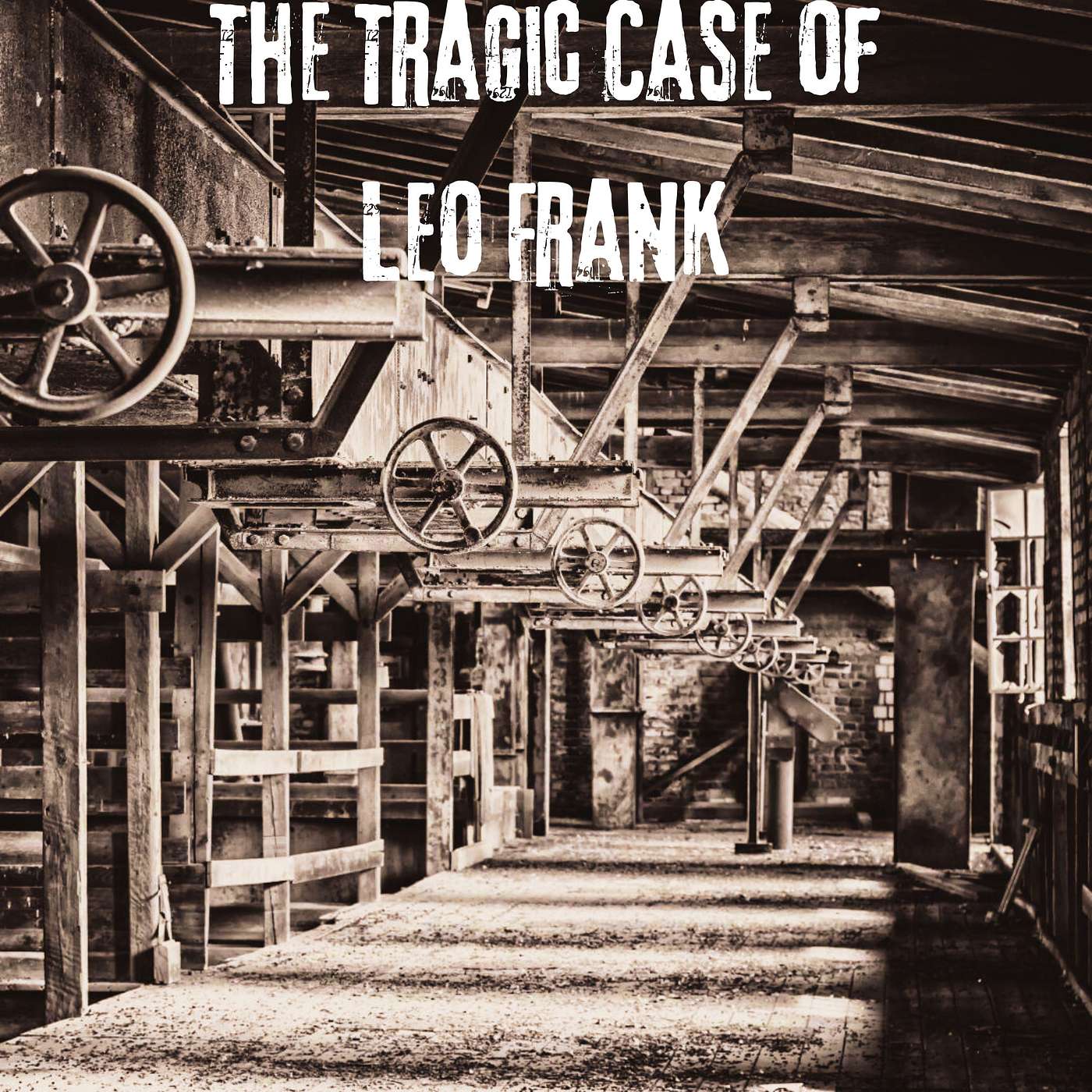 Front Porch Mysteries with Carole Townsend - The Tragic Case of Leo Frank