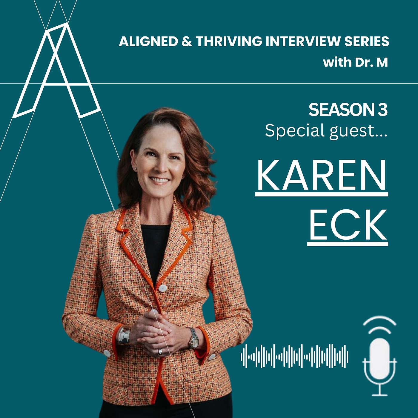 Aligned U Eps 97 - Aligned & Thriving Interview Series S3 with Special Guest Karen Eck