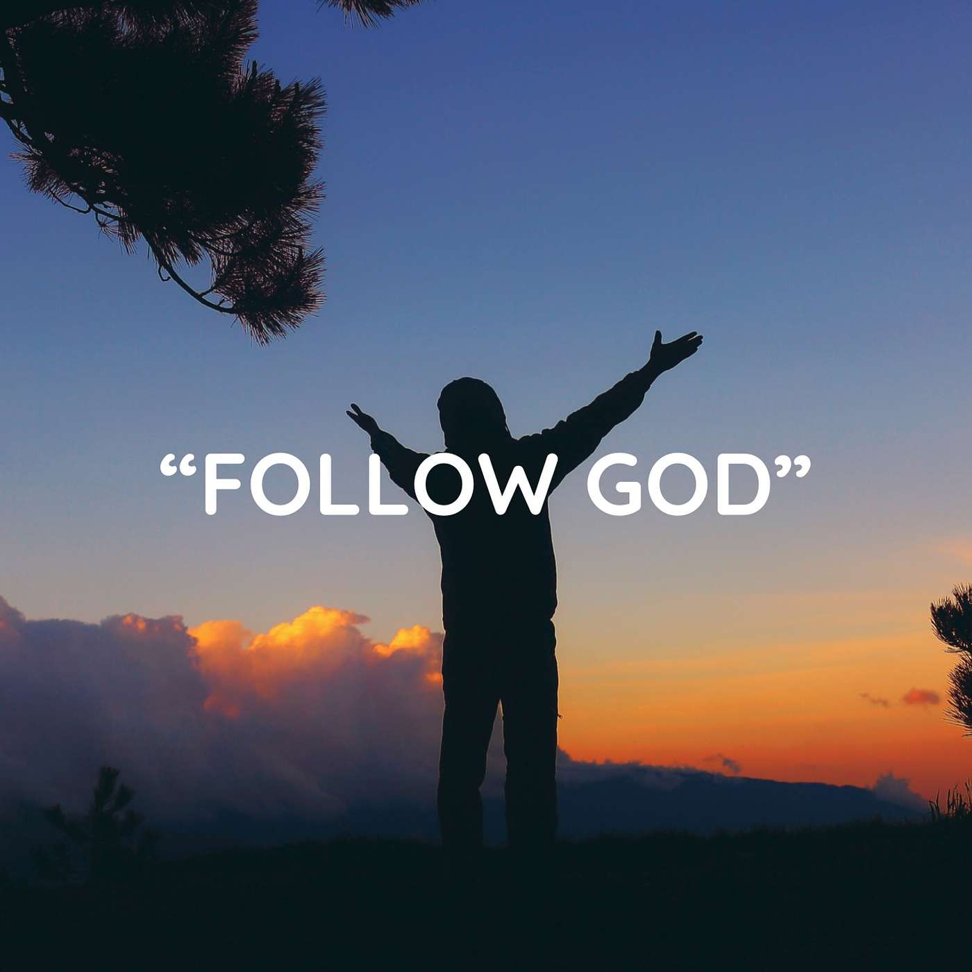 Follow God episode artwork