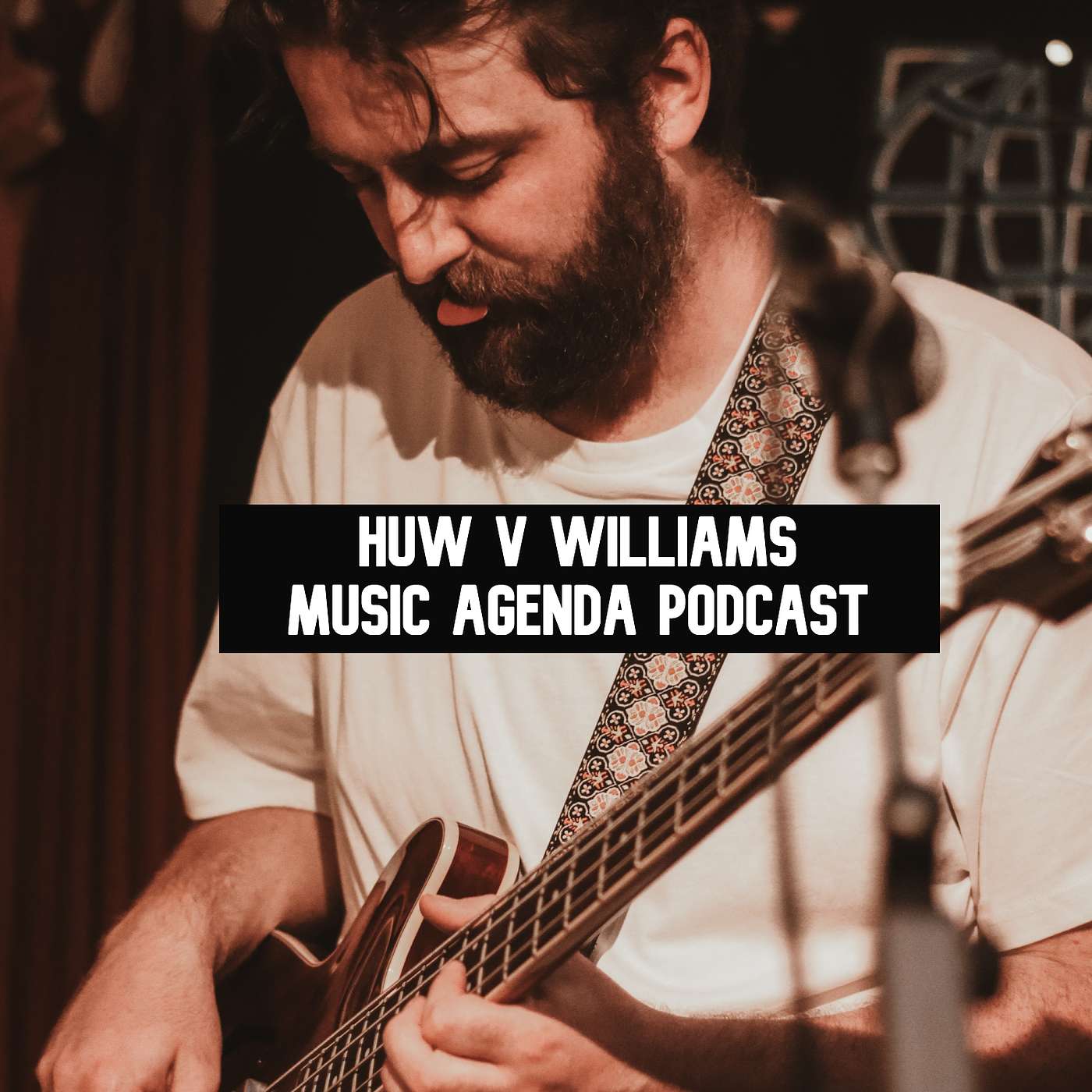 Huw V Williams - Music Agenda Podcast