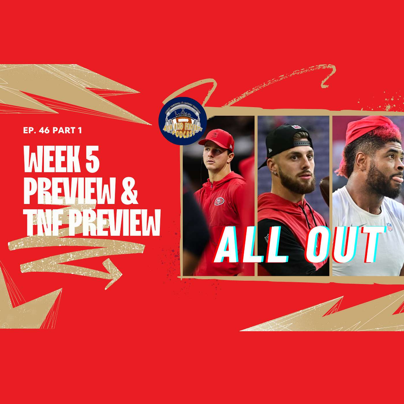 Ep. 46 P1- Week 5 Preview & TNF Preview