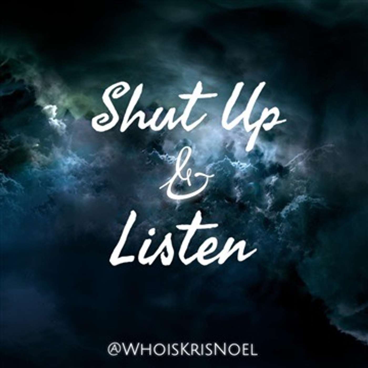 Shut Up - Kris Noël