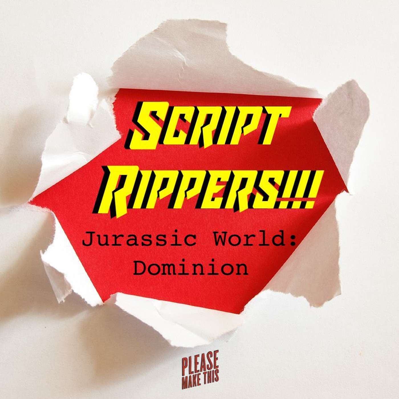 Minisode 88: Script Rippers!!! (Jurassic World: Dominion)