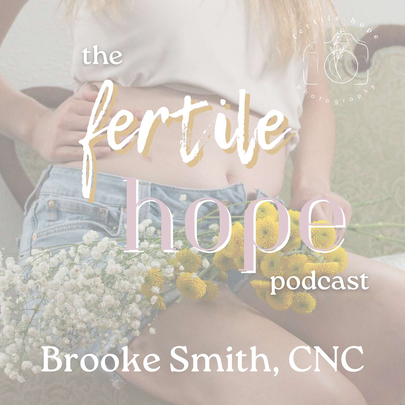 The Fertile Hope Podcast
