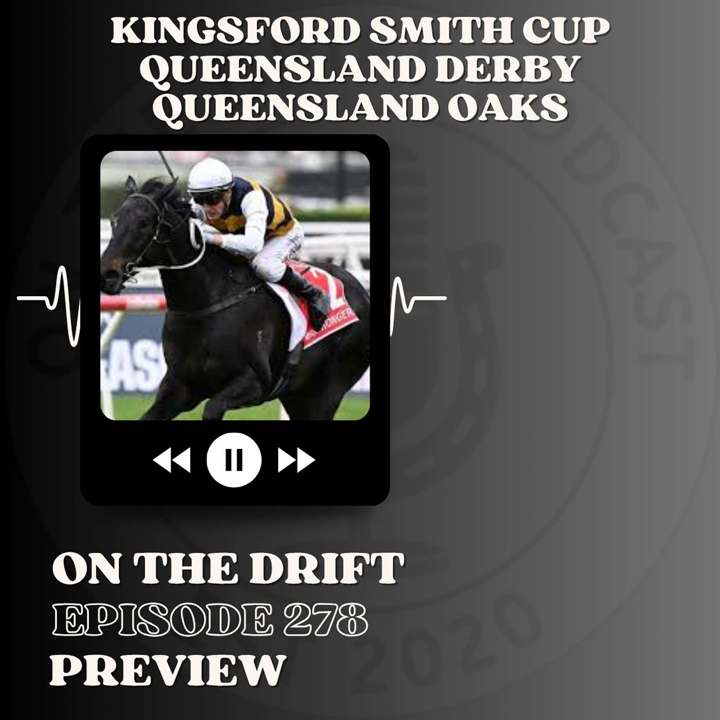 278 // Queensland Oaks, Kingsford Smith Cup & Queensland Derby | Osbourne Bulls 2.0