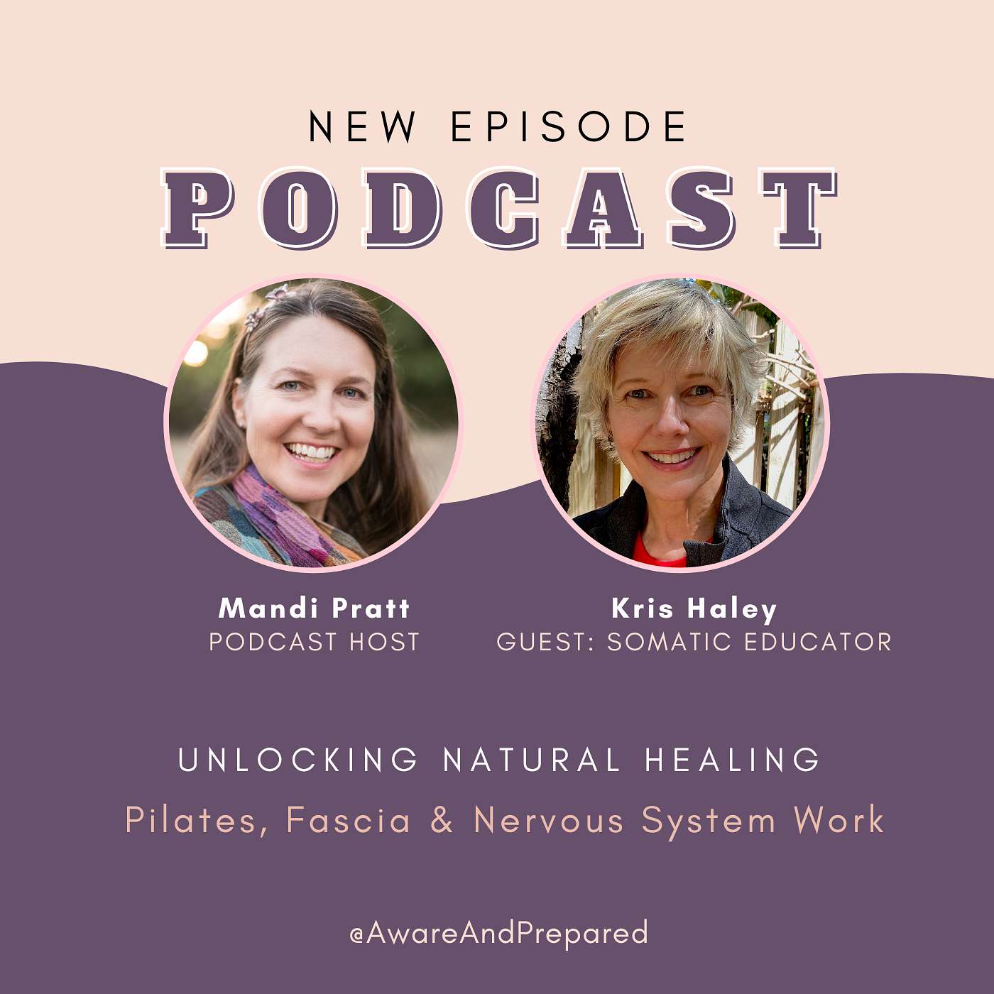 Unlocking Natural Healing: Pilates, Fascia & Nervous System Work with Kris Haley