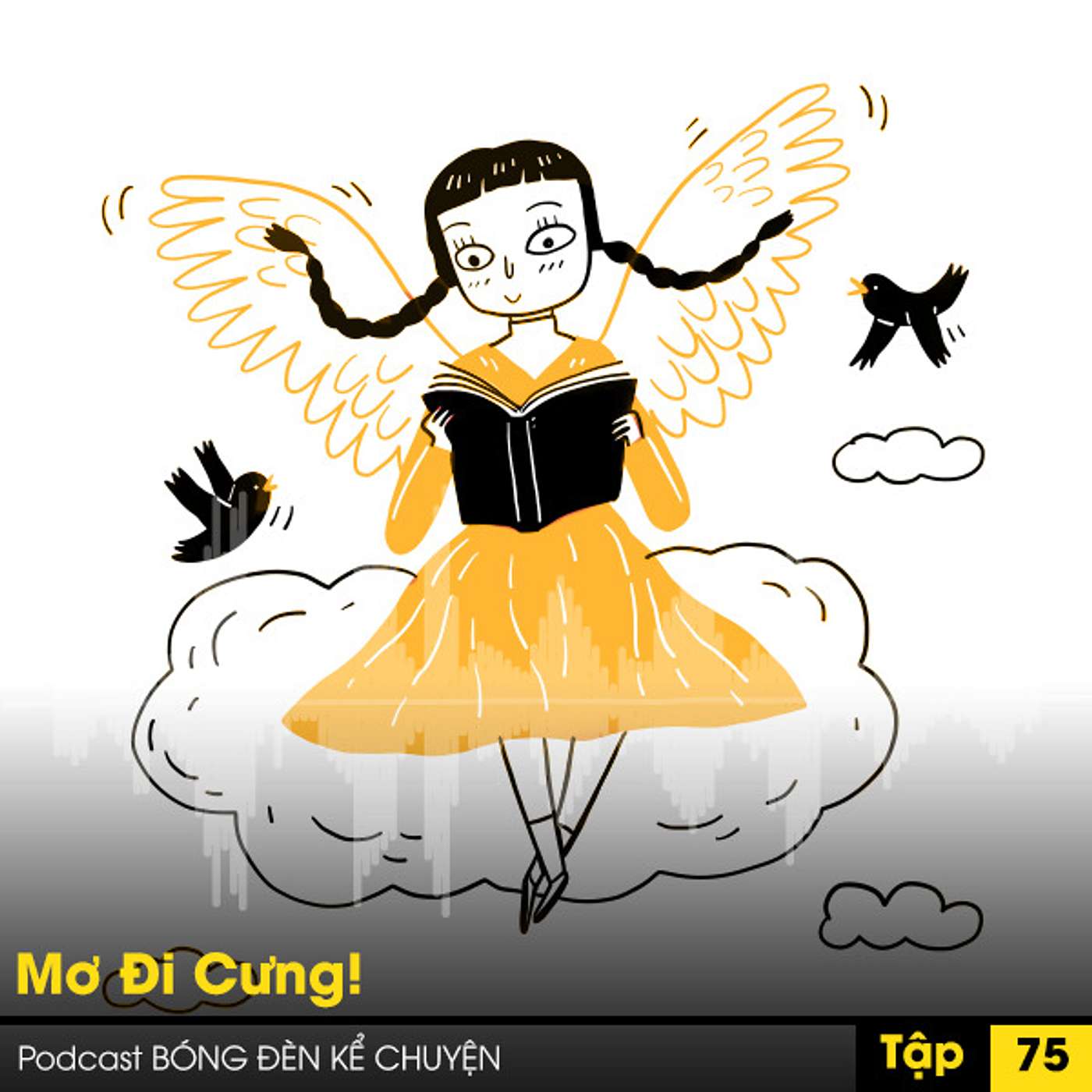 Podcast #75: Mơ Đi Cưng! episode artwork