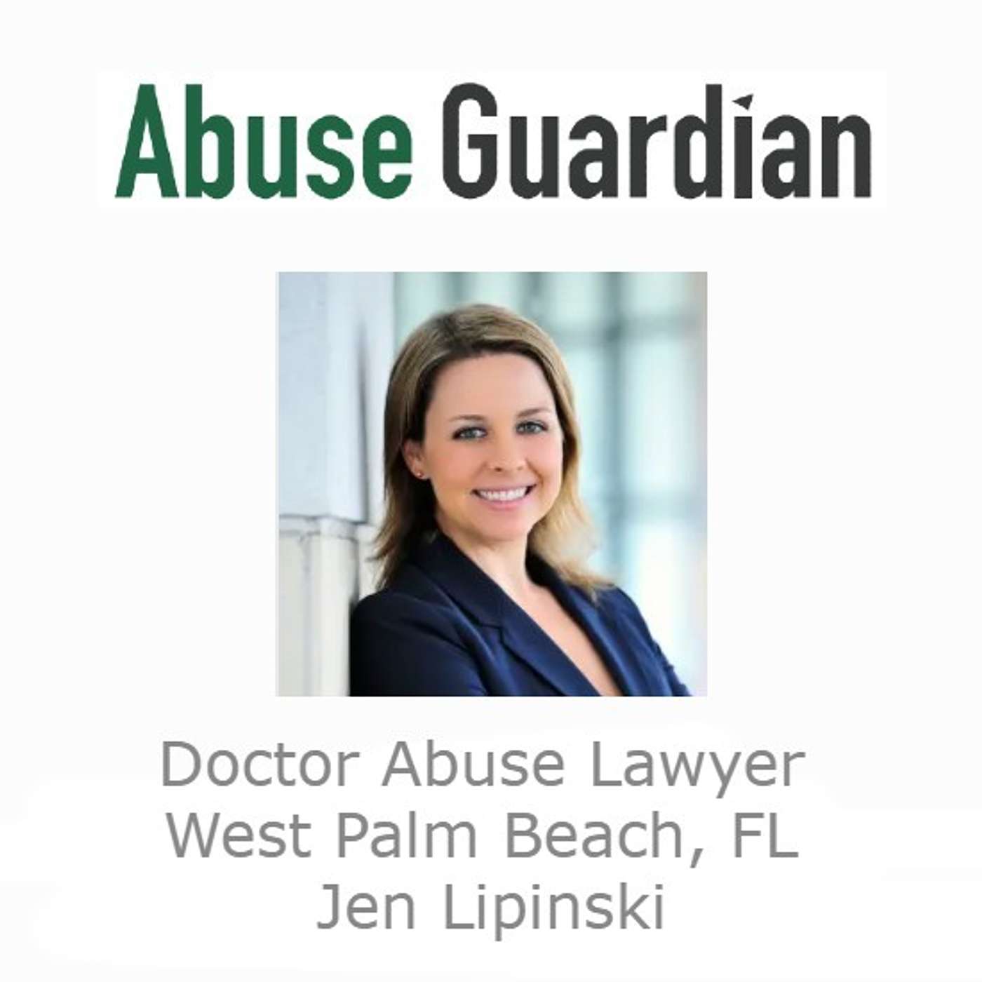 Doctor Abuse Lawyer West Palm Beach, FL Jen Lipinski