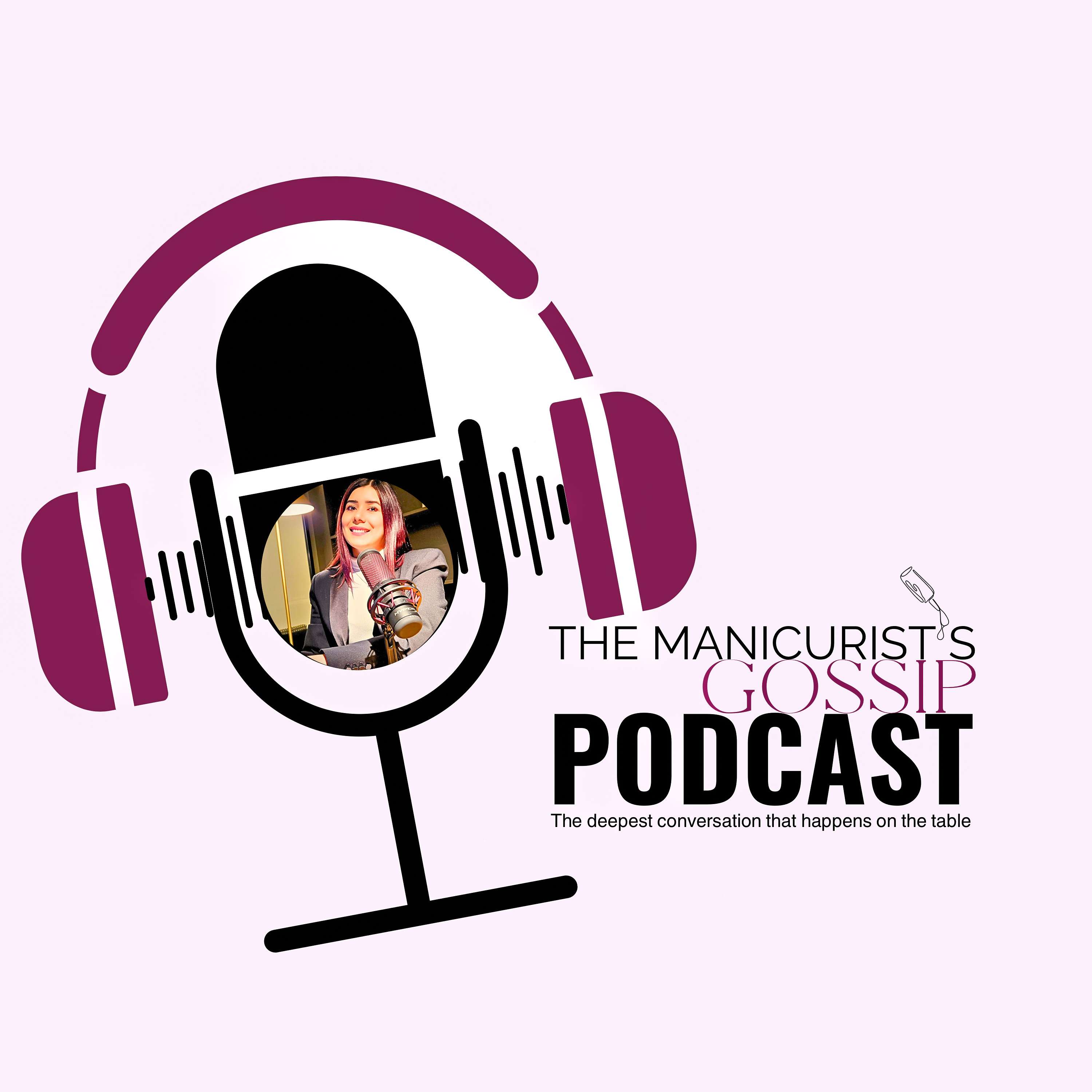 The Manicure's Gossip Podcast