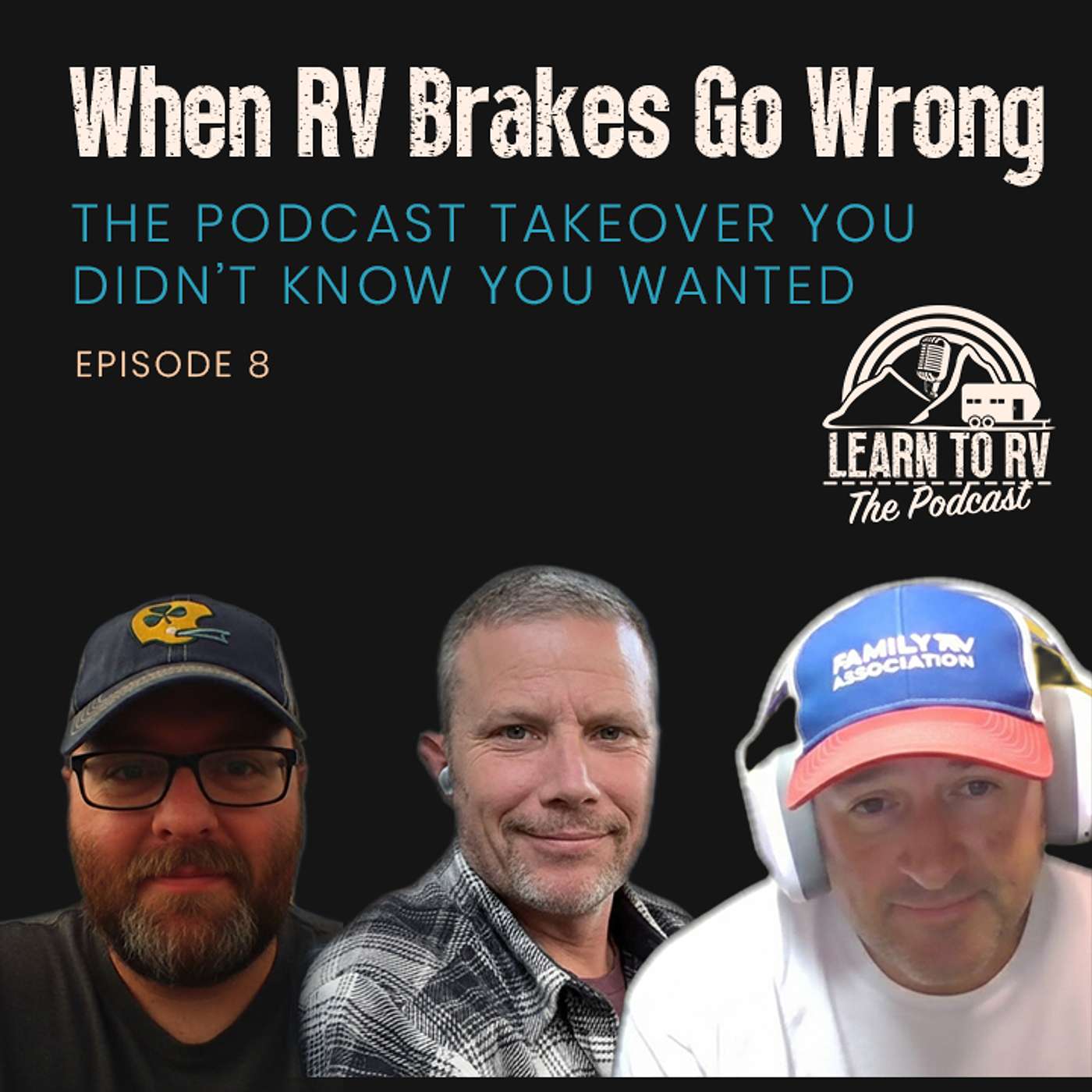 When RV Brakes Go Wrong: The Podcast Takeover You Didn’t Know You Wanted