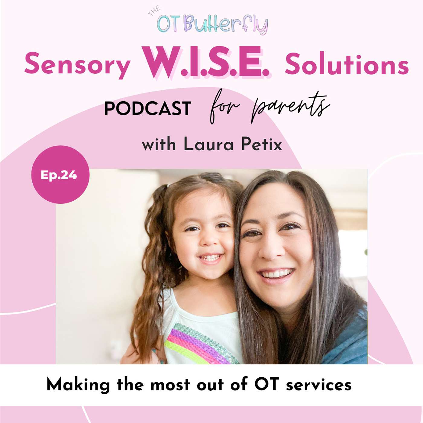 Sensory W.I.S.E. Solutions Podcast for Parents