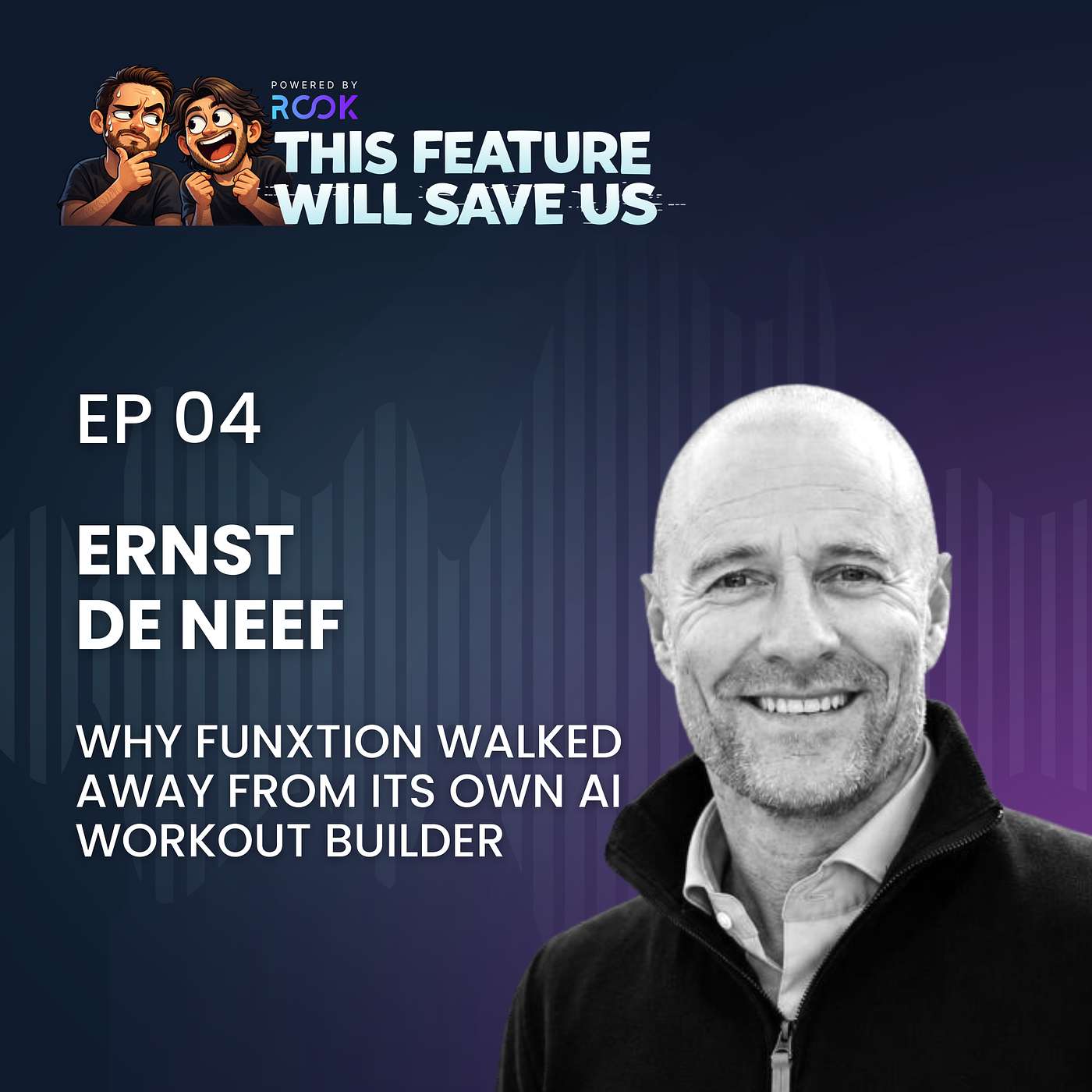 Ernst de Neef - Why Funxtion Walked Away From Its Own AI Workout Builder episode artwork