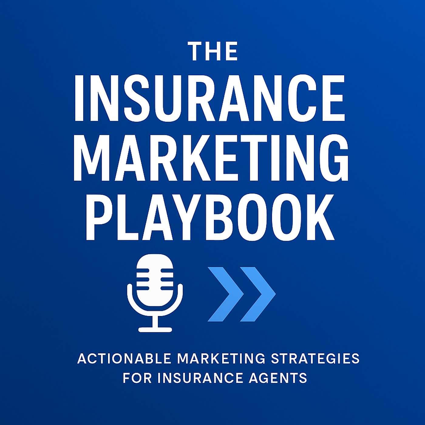 The Insurance Marketing Playbook