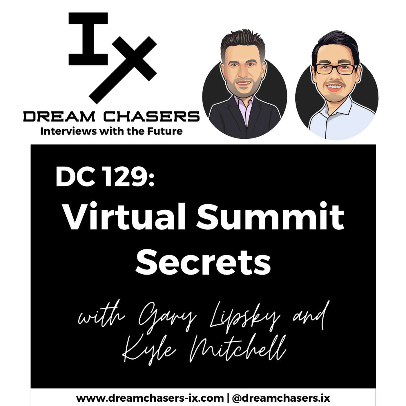 DC 129: Kyle Mitchell & Gary Lipsky - Virtual Summit Secrets