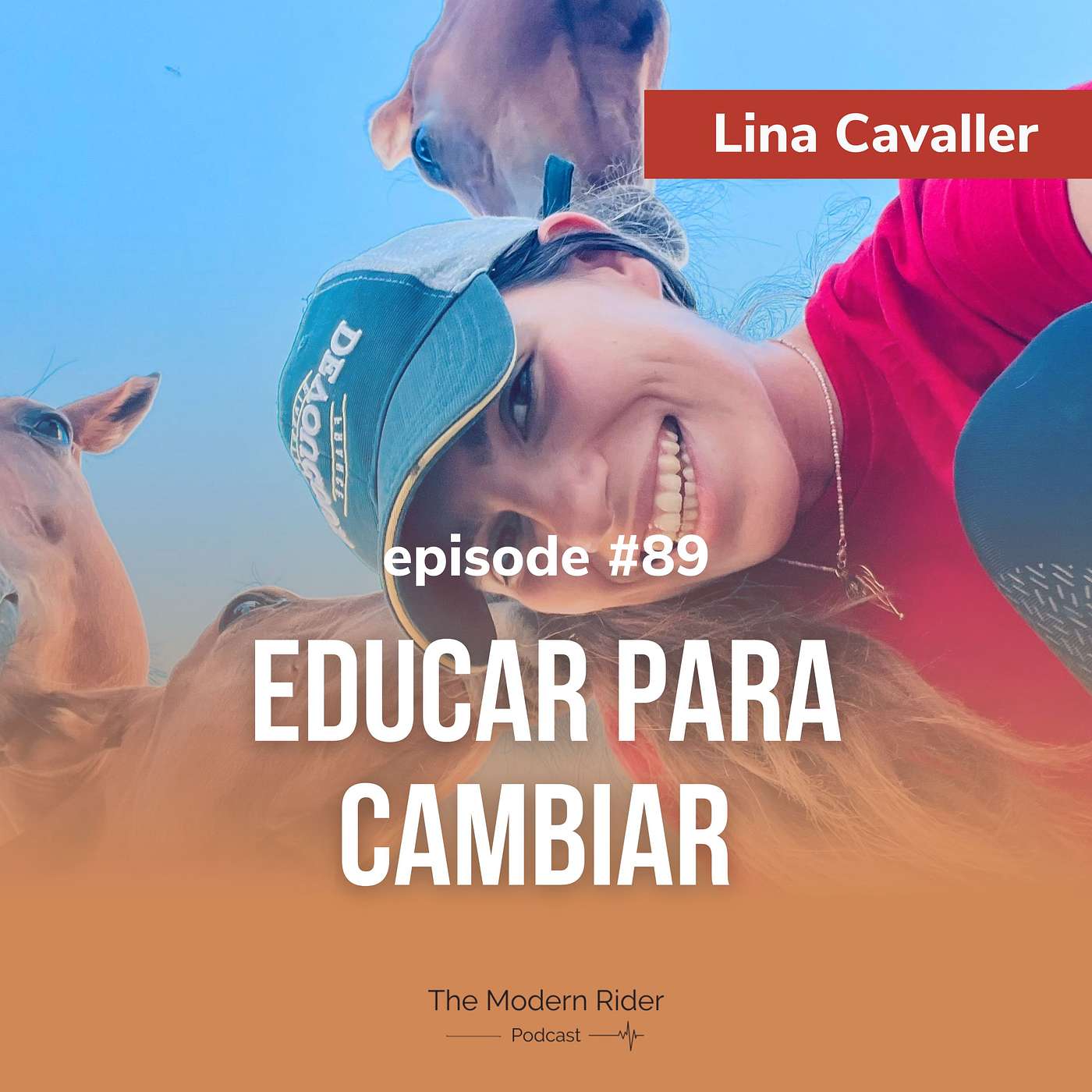 #89 | Lina Cavaller - pedagoga especializada en neuroeducación, TDE y comisaria de doma clásica : Educar para cambiar