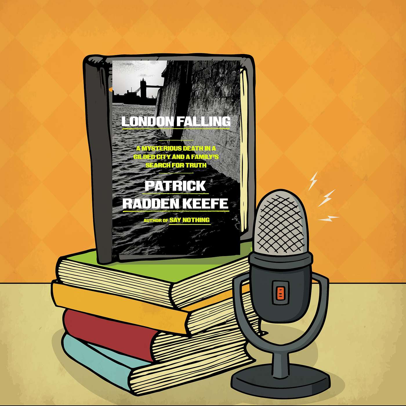 London Falling - Patrick Radden Keefe - Episode 143 episode artwork