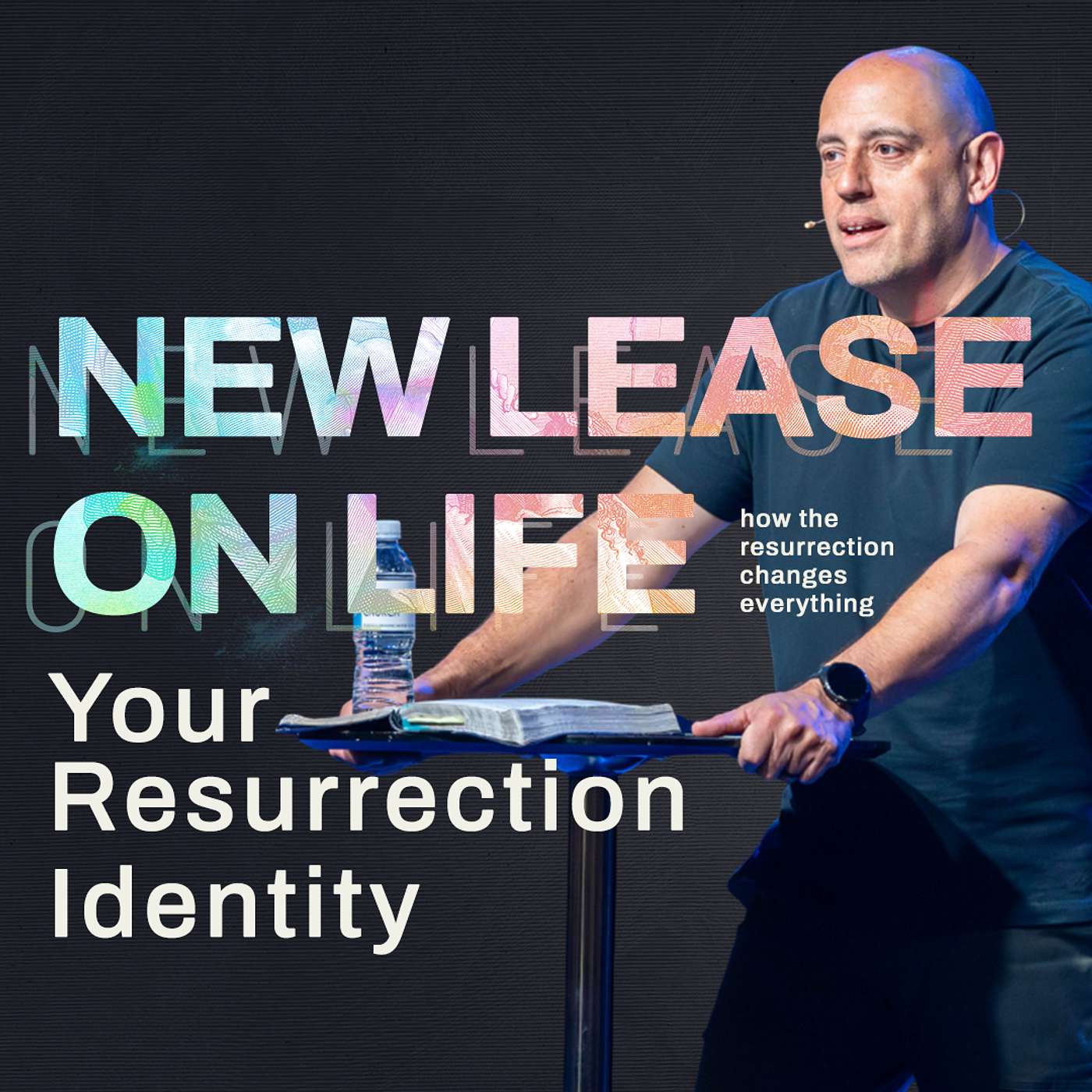 Your Resurrection Identity | New Lease On Life | Matt Whitlock | Capo Beach Church episode artwork