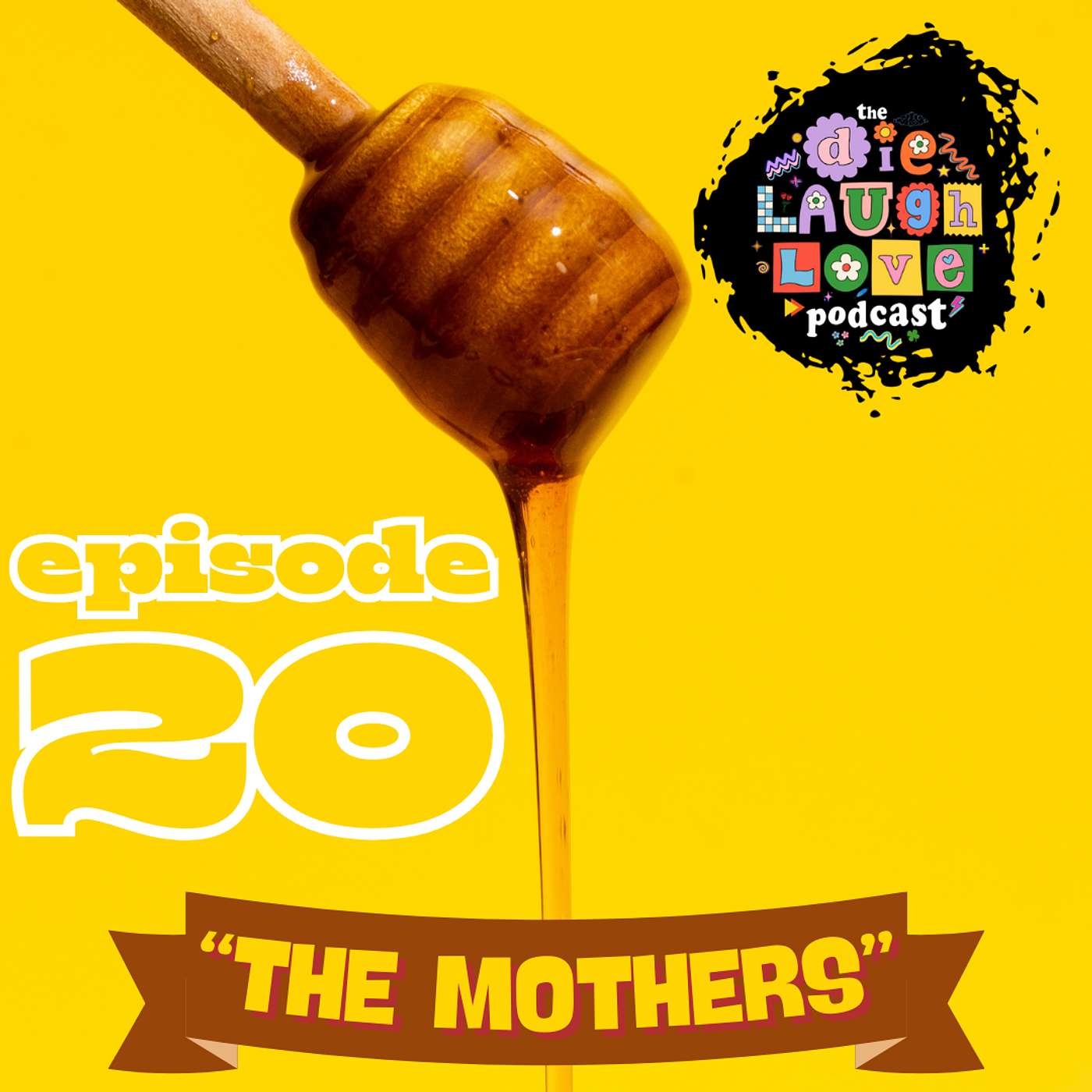 The Die Laugh Love Podcast