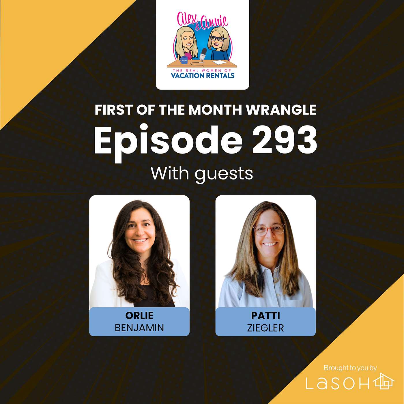 1st of the Month Wrangle: How Direct-to-Consumer Thinking Can Shape Vacation Rental Marketing with Orlie Benjamin and Patti Ziegler