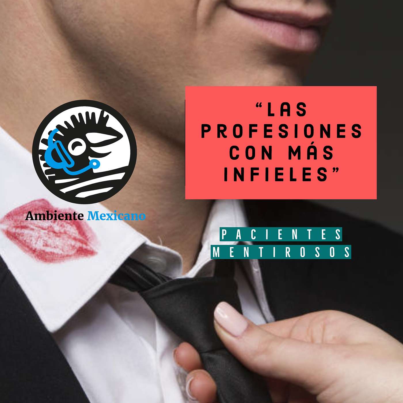 Las Profesiones con más Infieles y Pacientes Mentirosos Las Profesiones con más Infieles y Pacientes Mentirosos