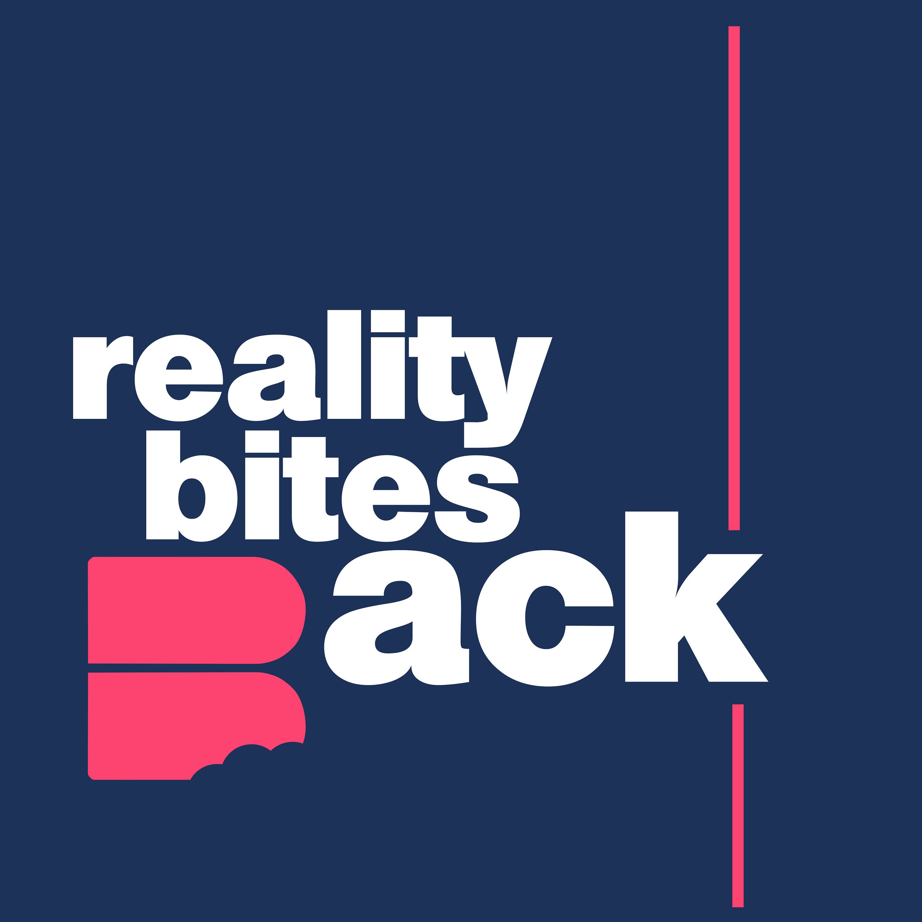 Reality Bites Back podcast show image