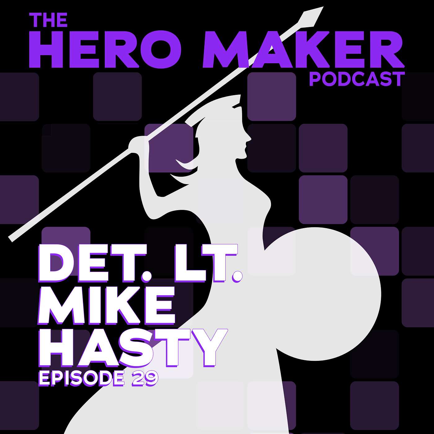 Detective Lieutenant Mike Hasty | Episode 29 Detective Lieutenant Mike Hasty | Episode 29