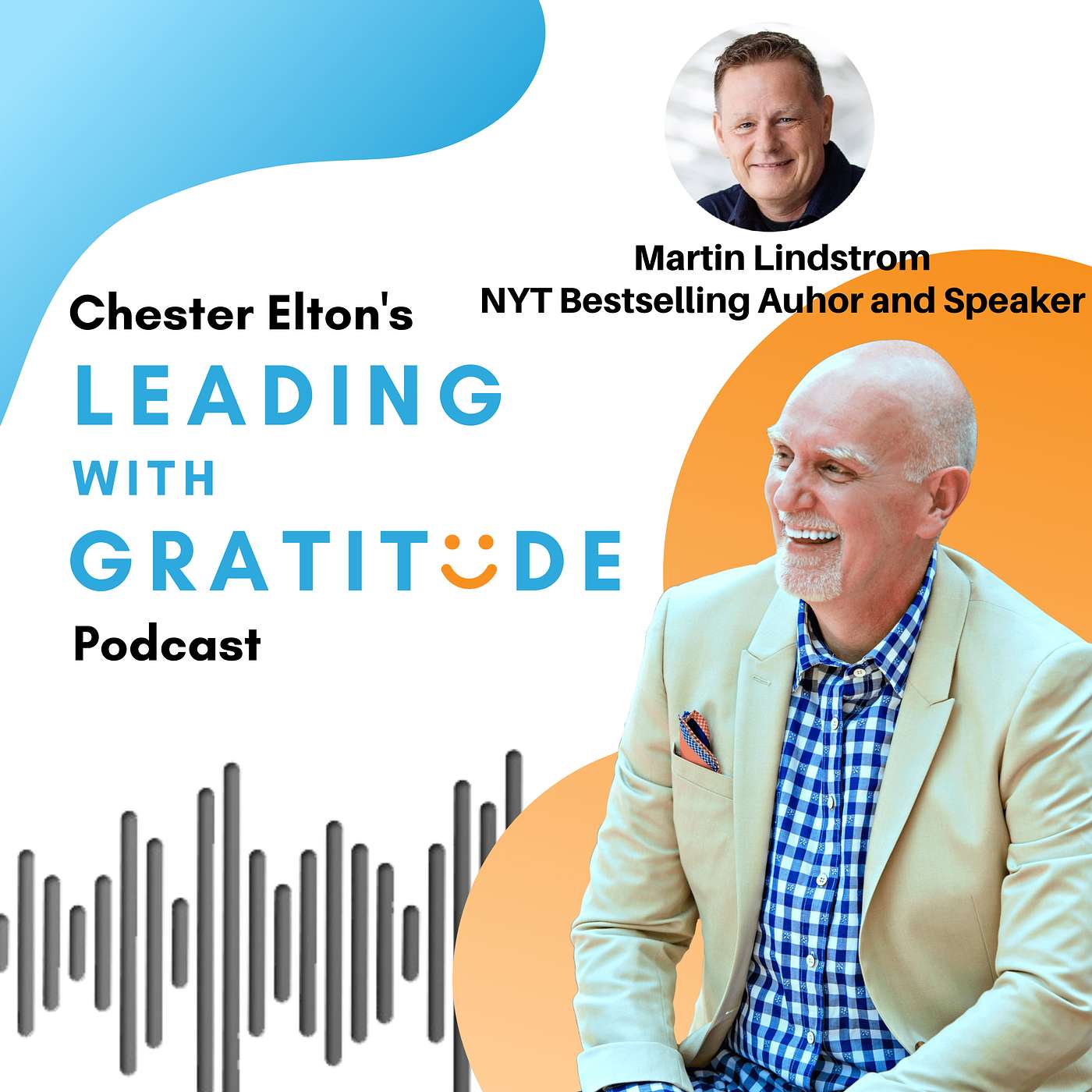 Leading with Gratitude with Chester Elton